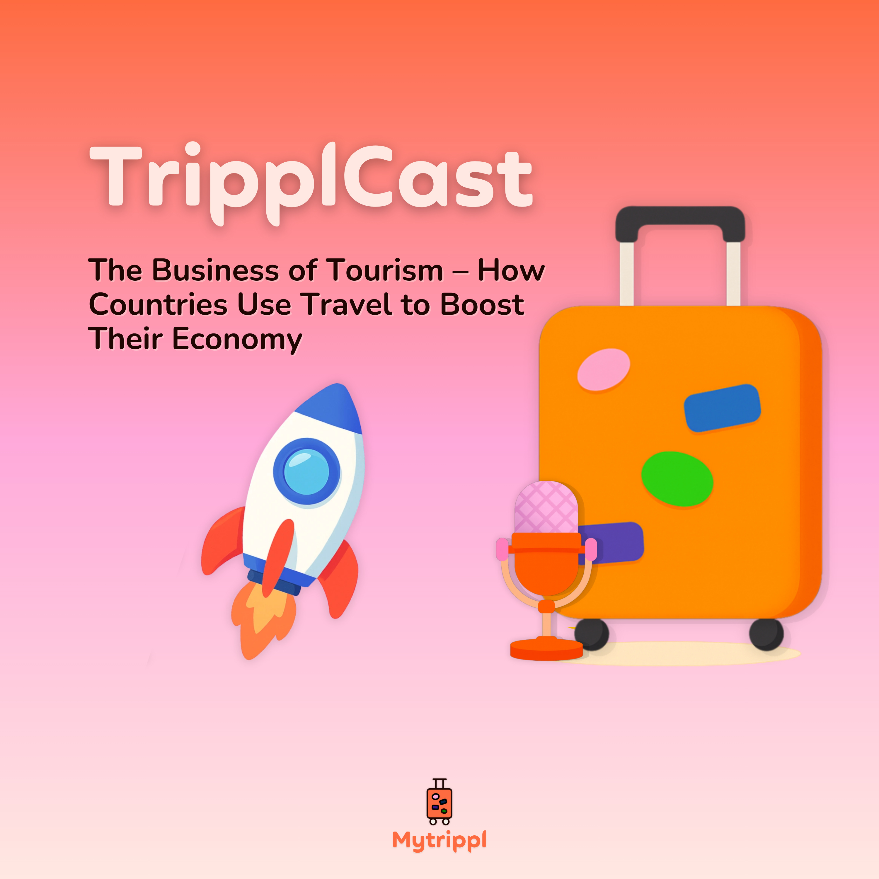The Business of Tourism – How Countries Use Travel to Boost Their Economy episode artwork