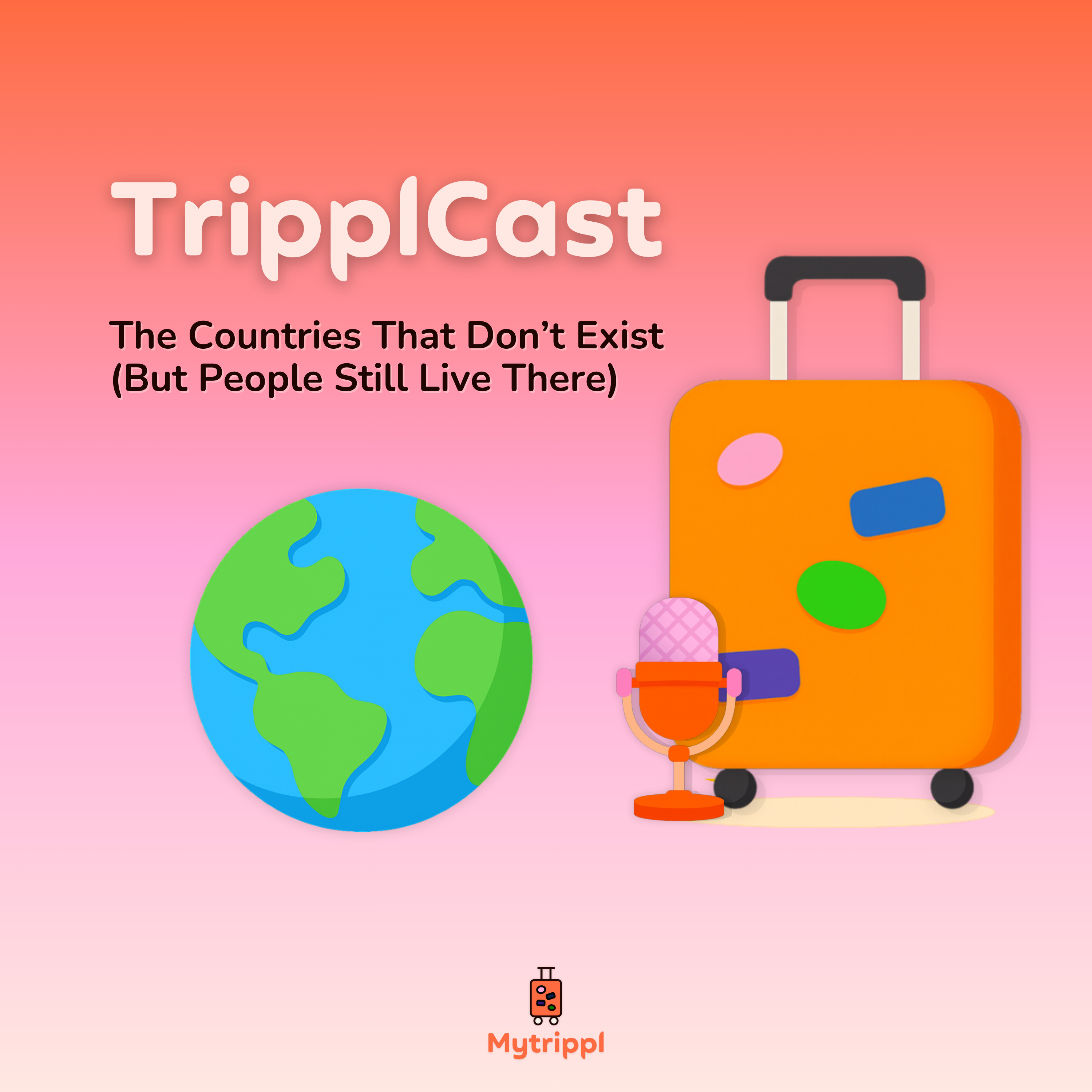 The Countries That Don’t Exist (But People Still Live There) episode artwork