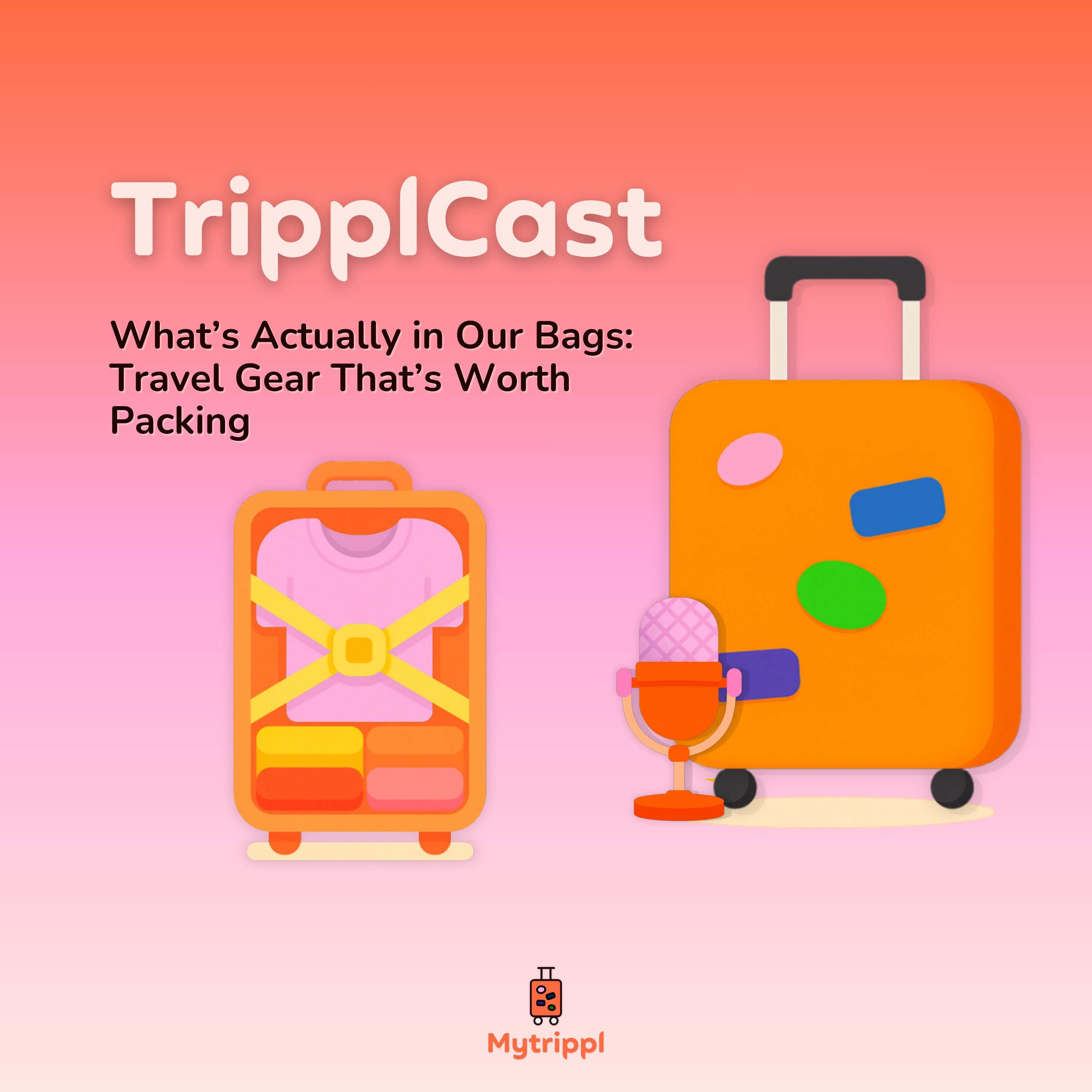What’s Actually in Our Bags: Travel Gear That’s Worth Packing (No Neck Pillows Allowed) episode artwork