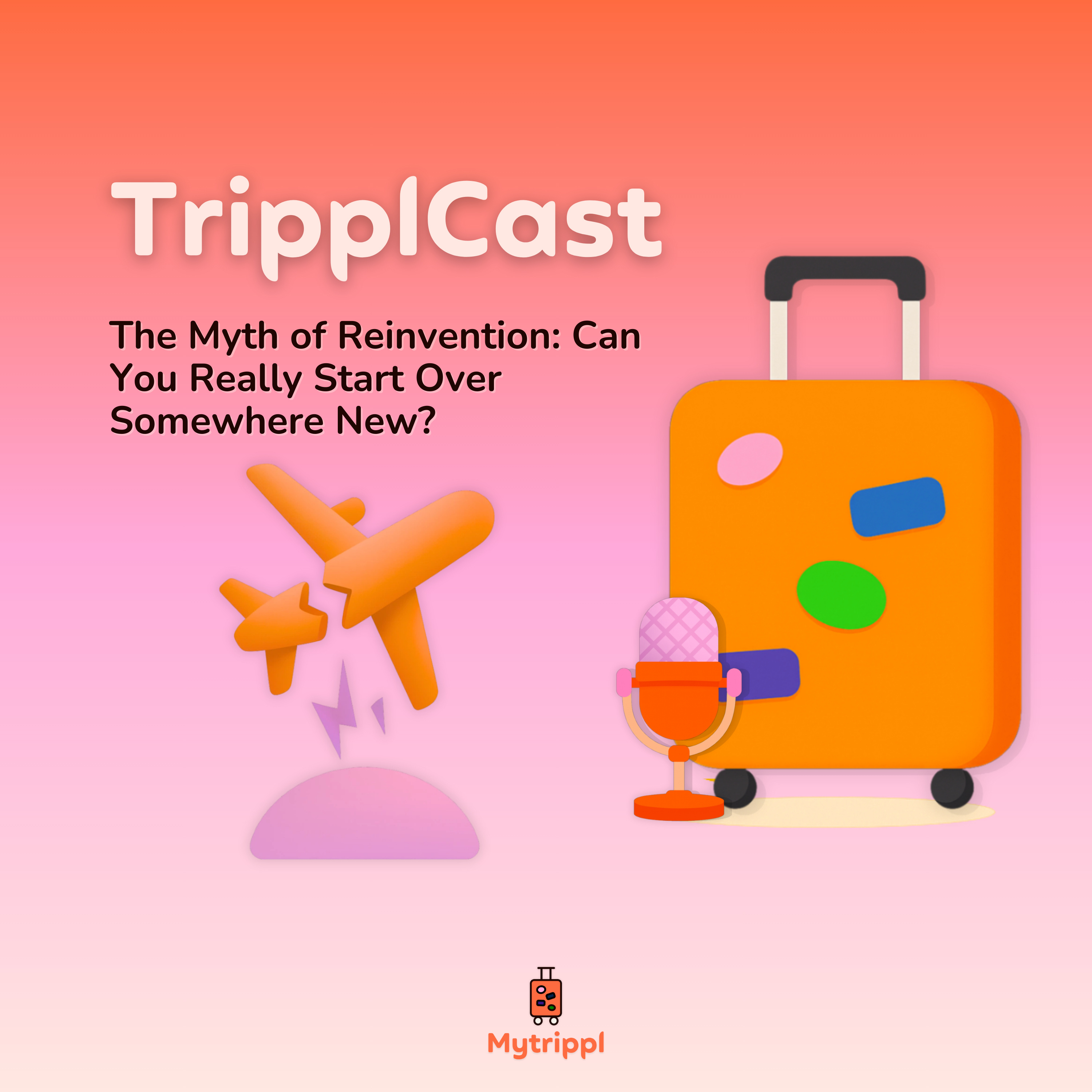 The Myth of Reinvention: Can You Really Start Over Somewhere New? episode artwork