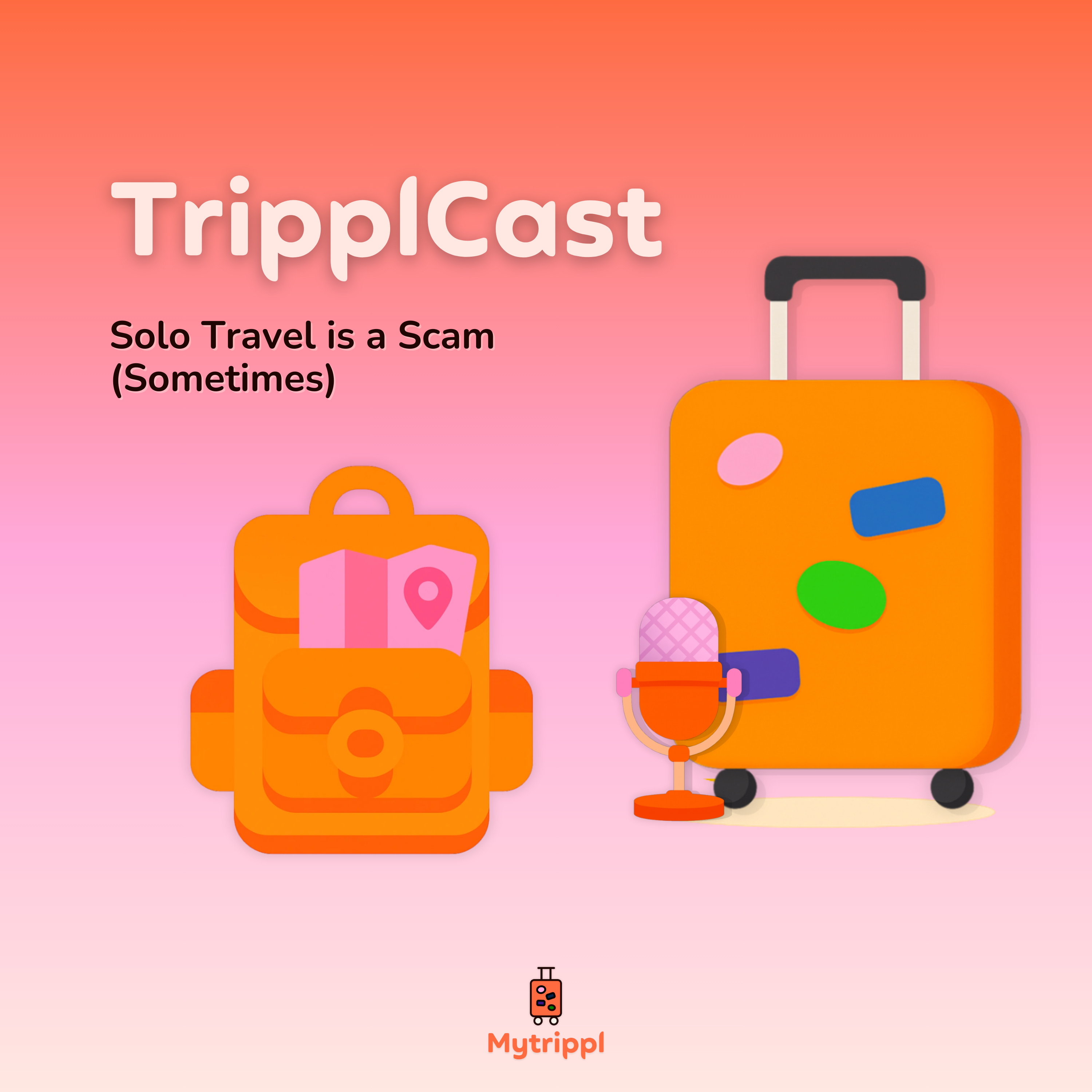 Solo Travel is a Scam (Sometimes) episode artwork
