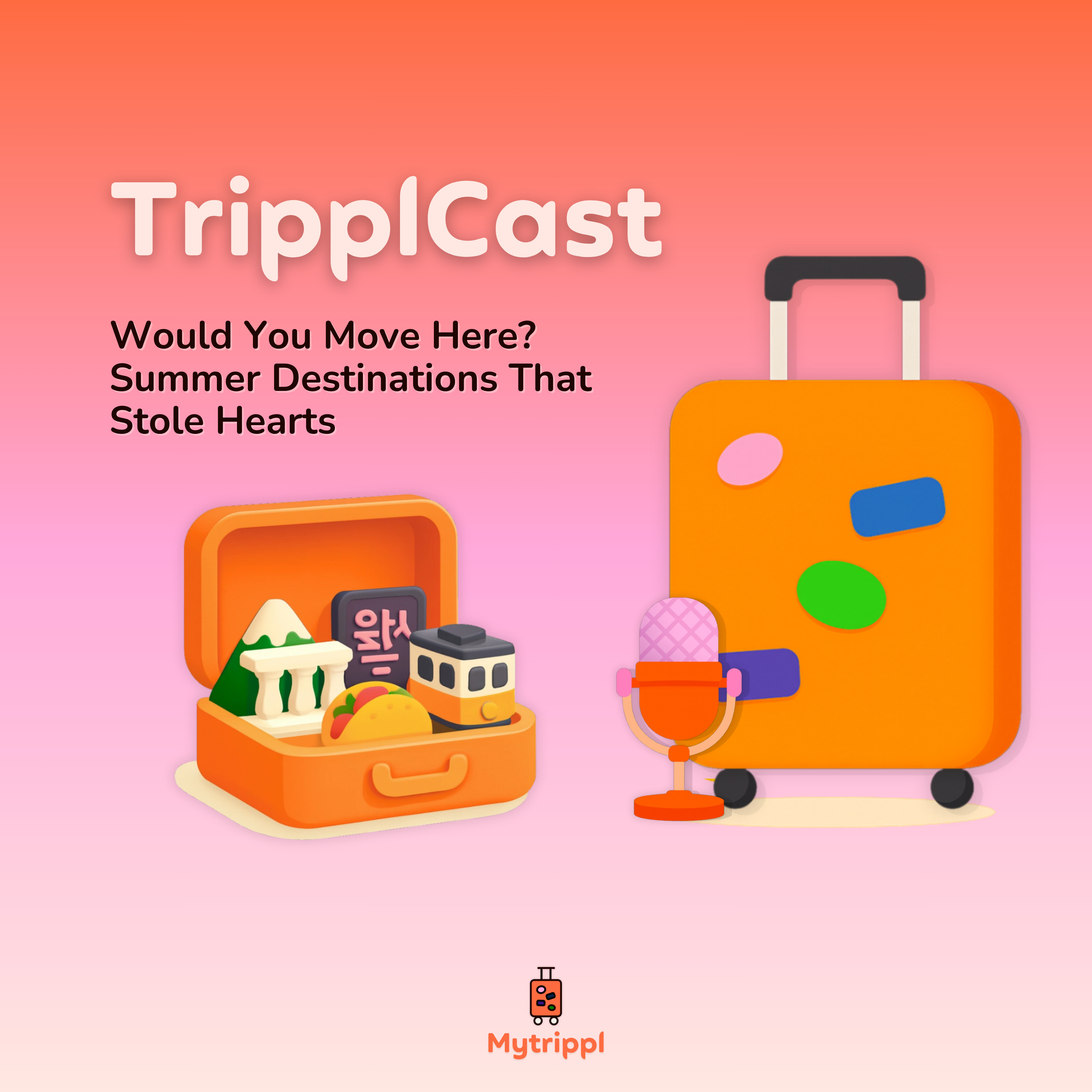 Would You Move Here? Summer Destinations That Stole Hearts episode artwork