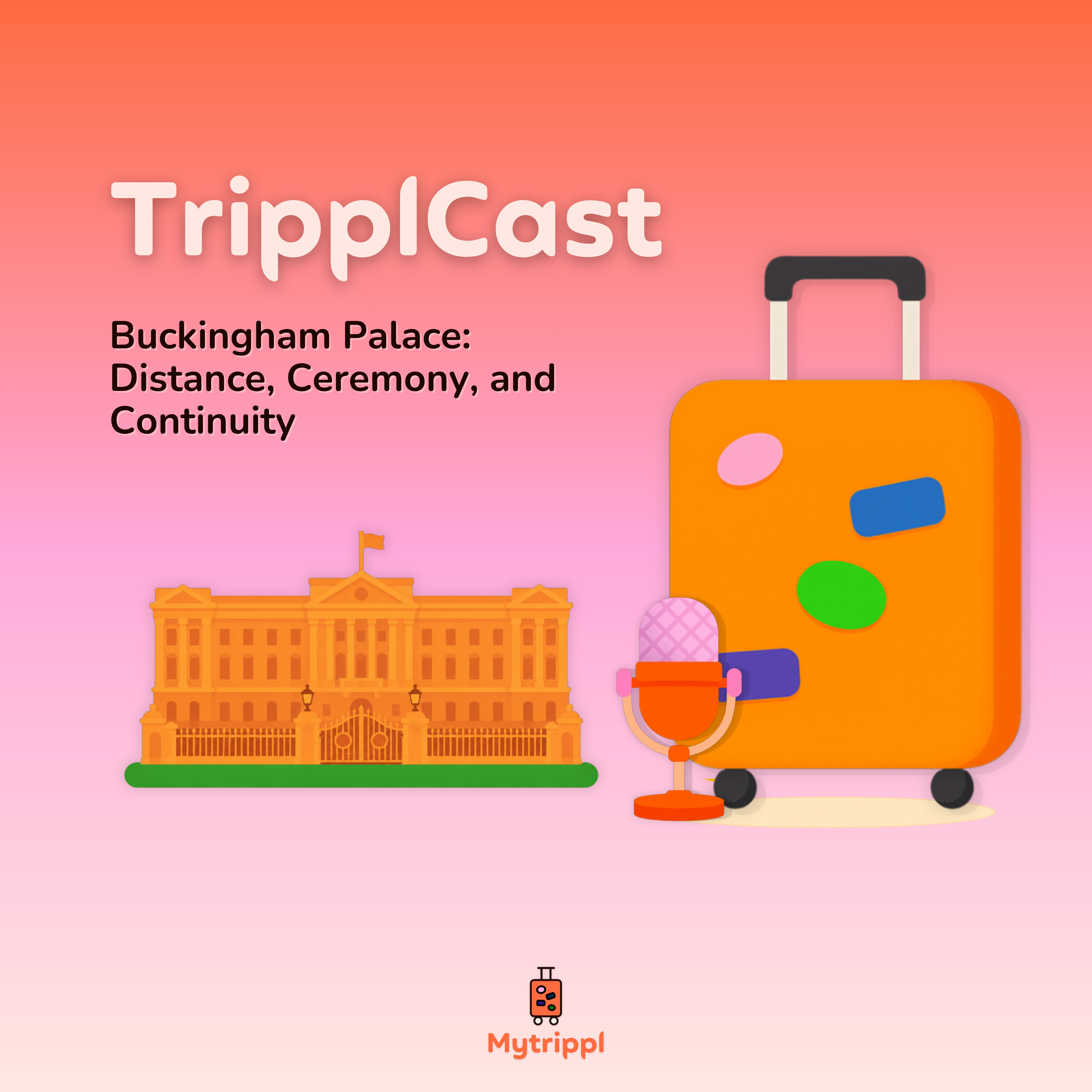 Buckingham Palace: Distance, Ceremony, and Continuity episode artwork