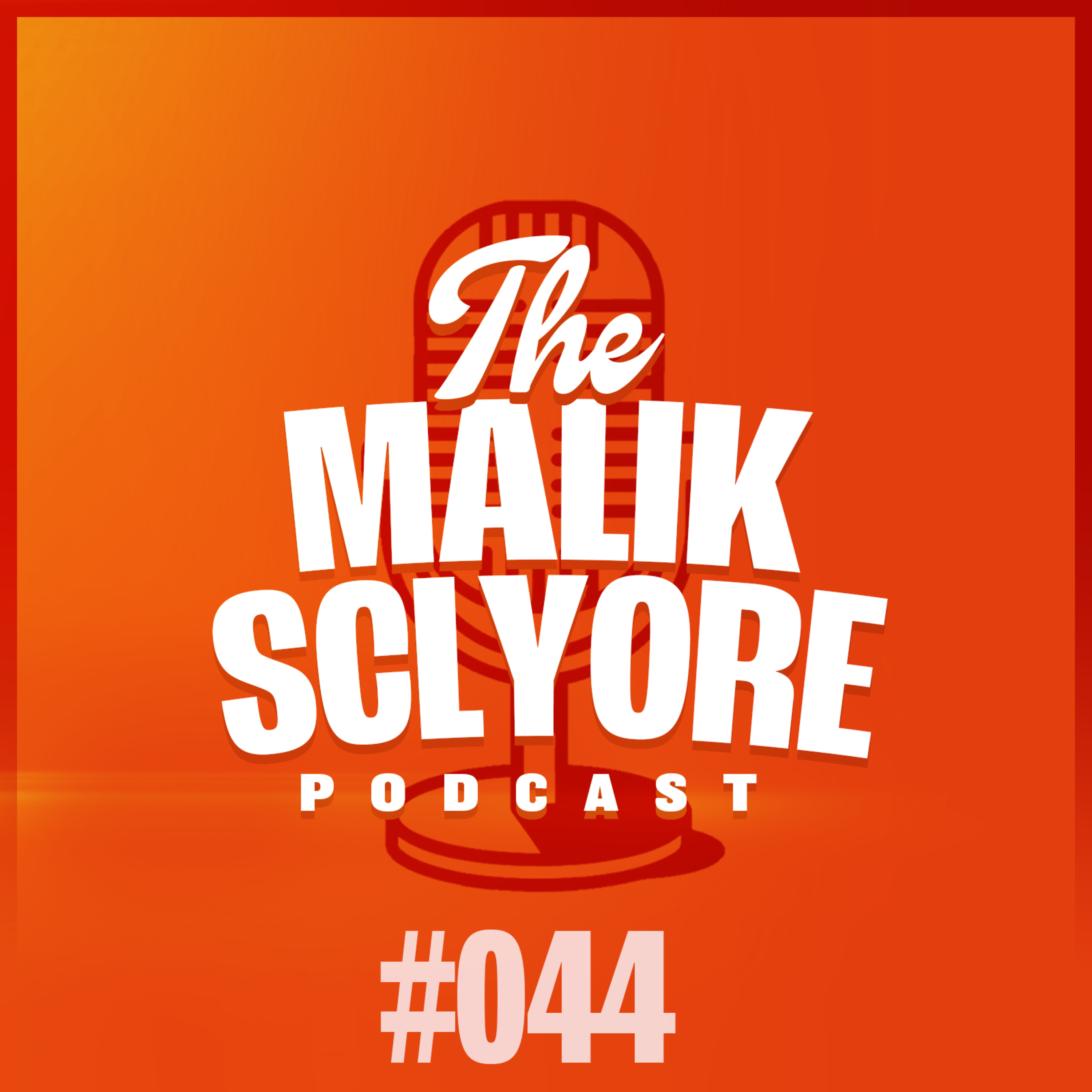 The Malik Scylore Podcast