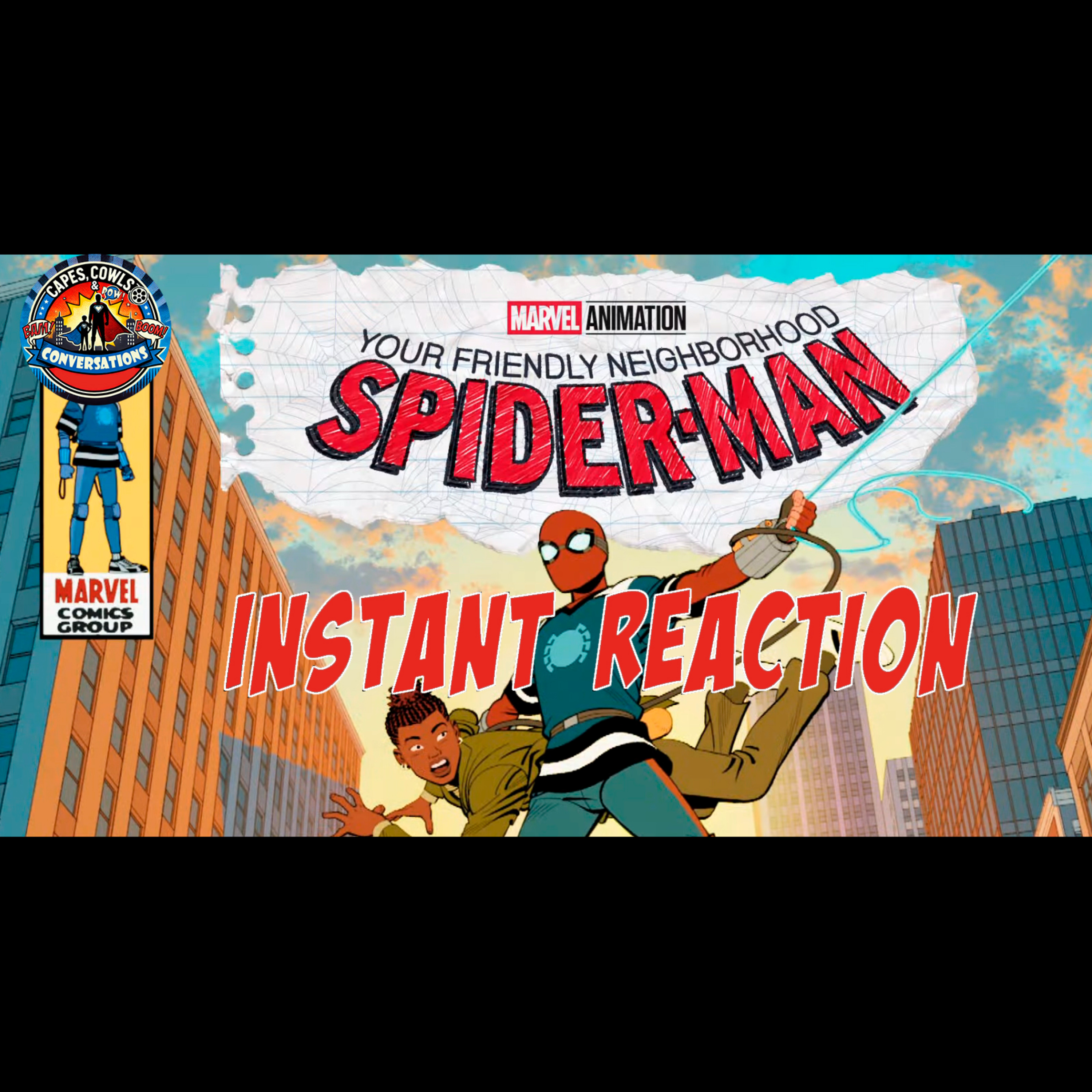 Ep 13 - Instant Reaction - Your Friendly Neighborhood Spiderman episode artwork