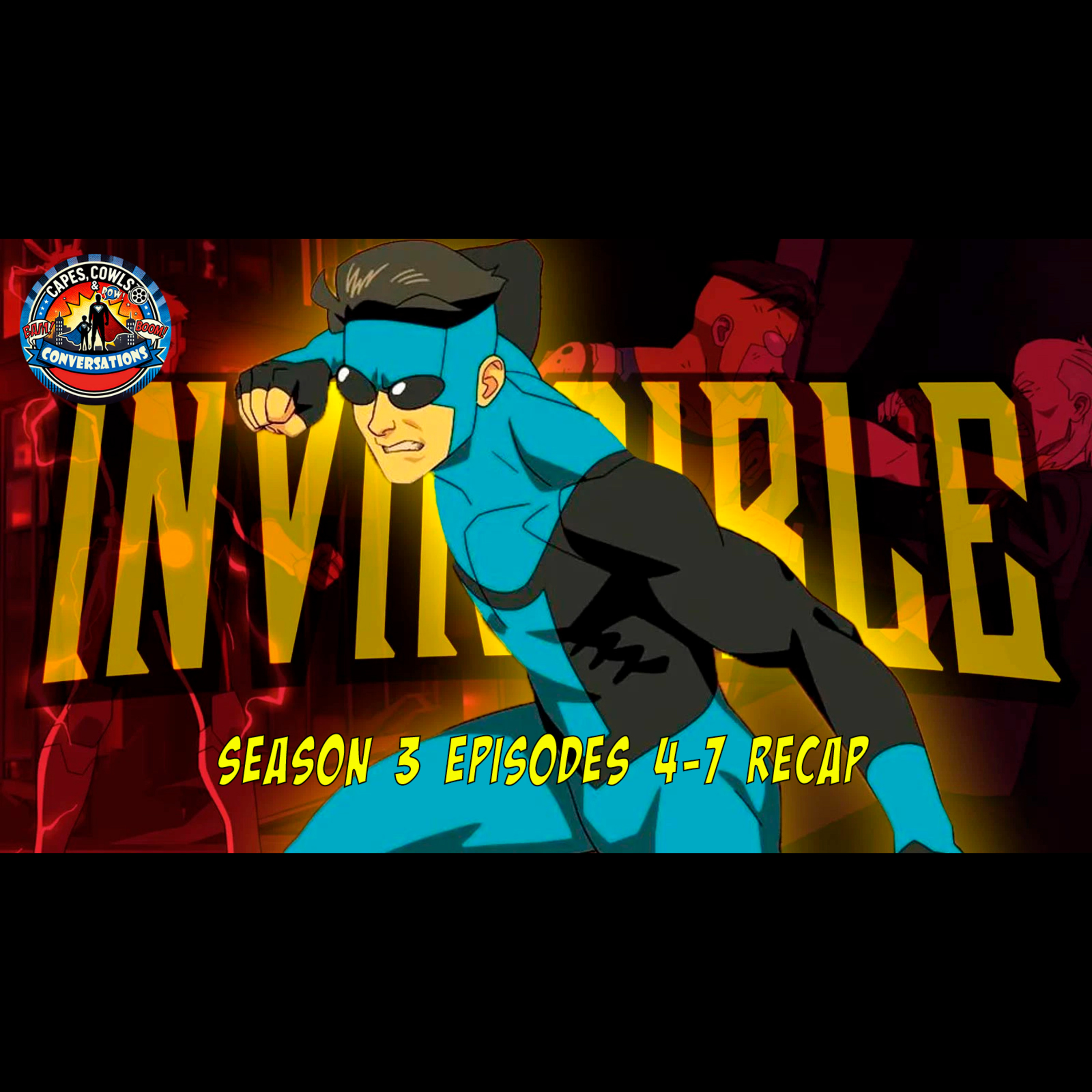 Ep 17 - Recap... Invincible S3 Episodes 4-7