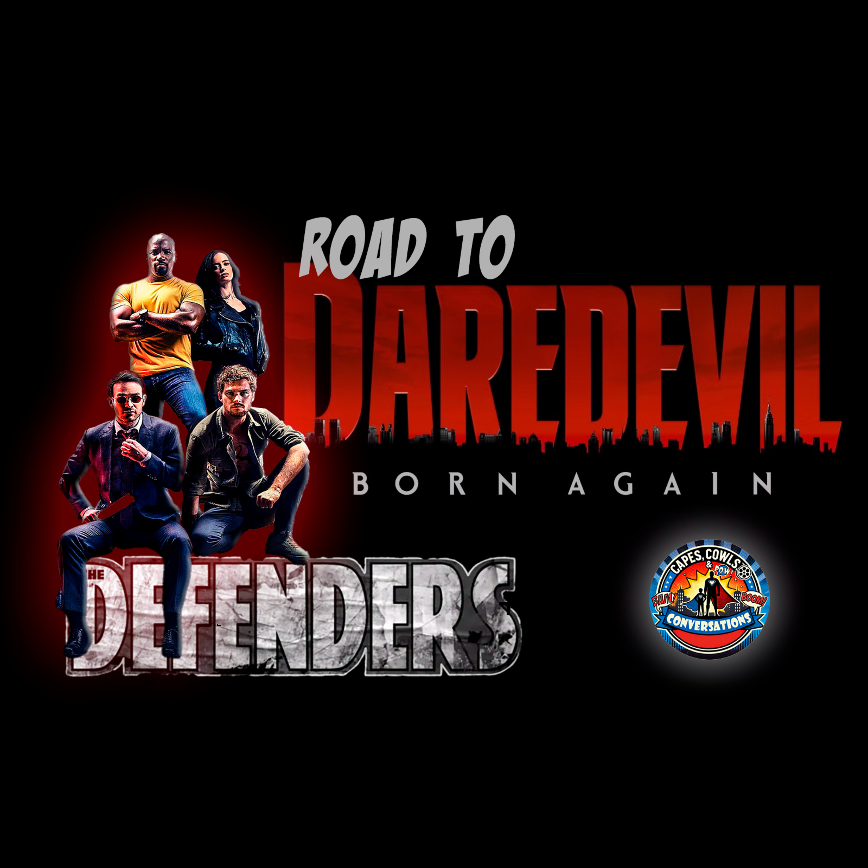 Ep 24 - The Defenders: Road to Born Again pt 6 episode artwork
