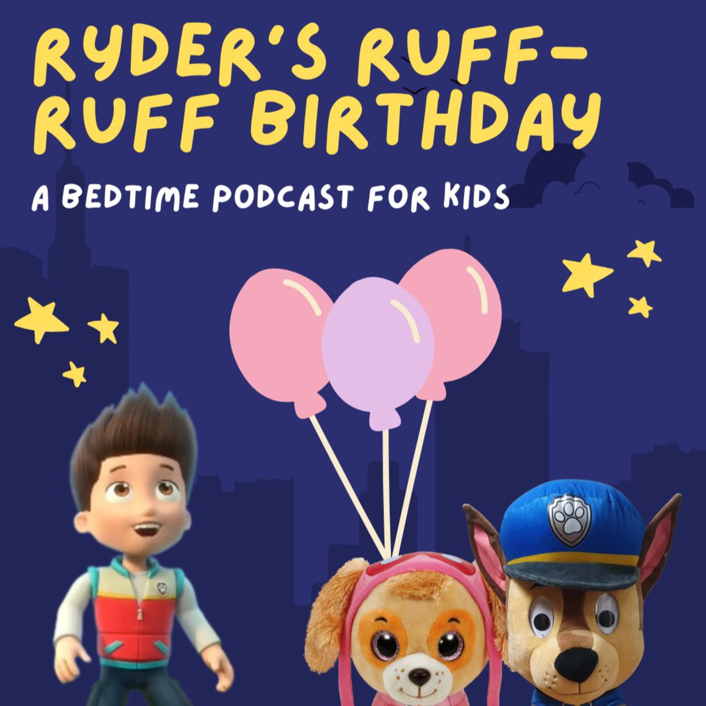 Paw Patrol: Ryder’s Ruff-Ruff Birthday