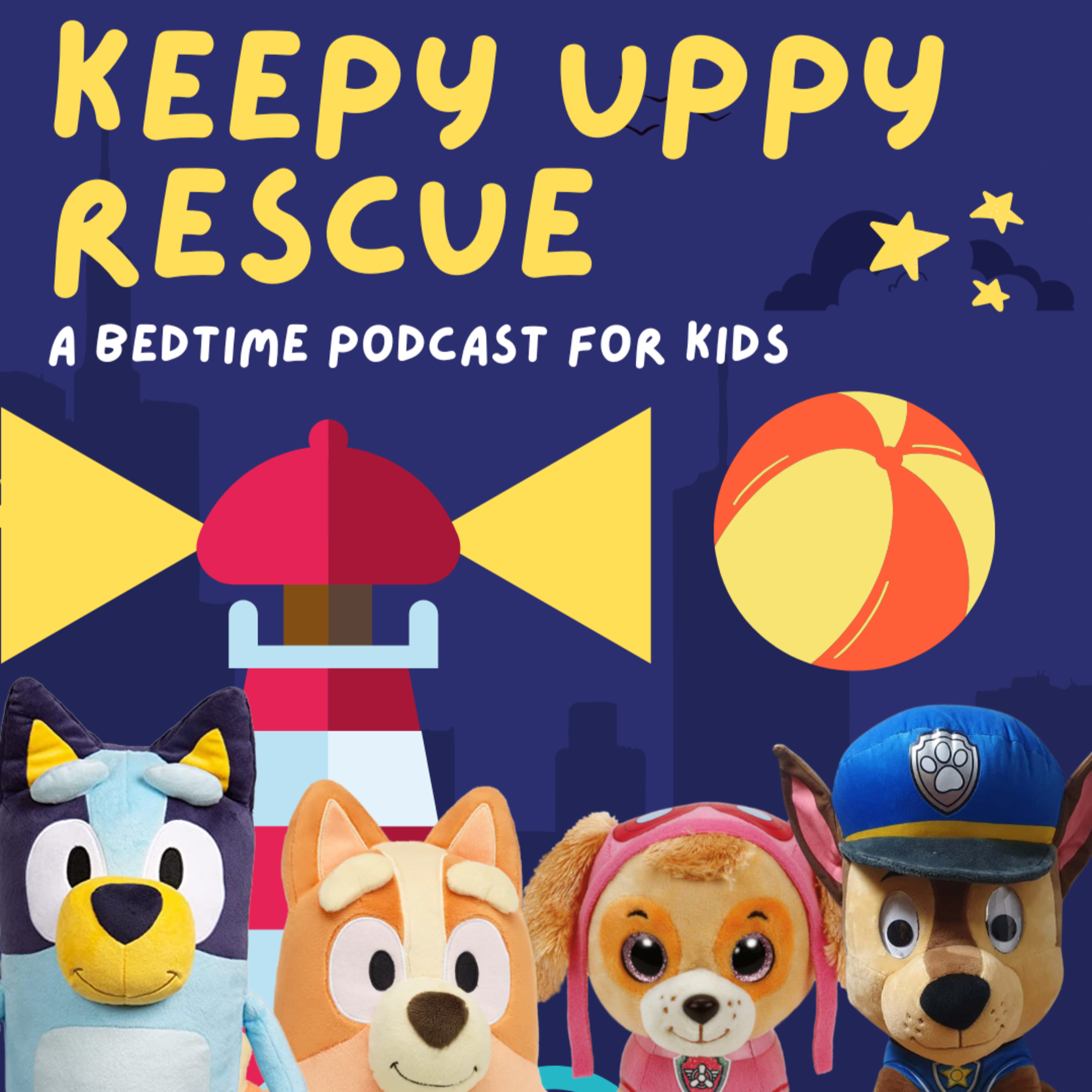 Bonus Crossover Episode: Keepy Uppy Rescue