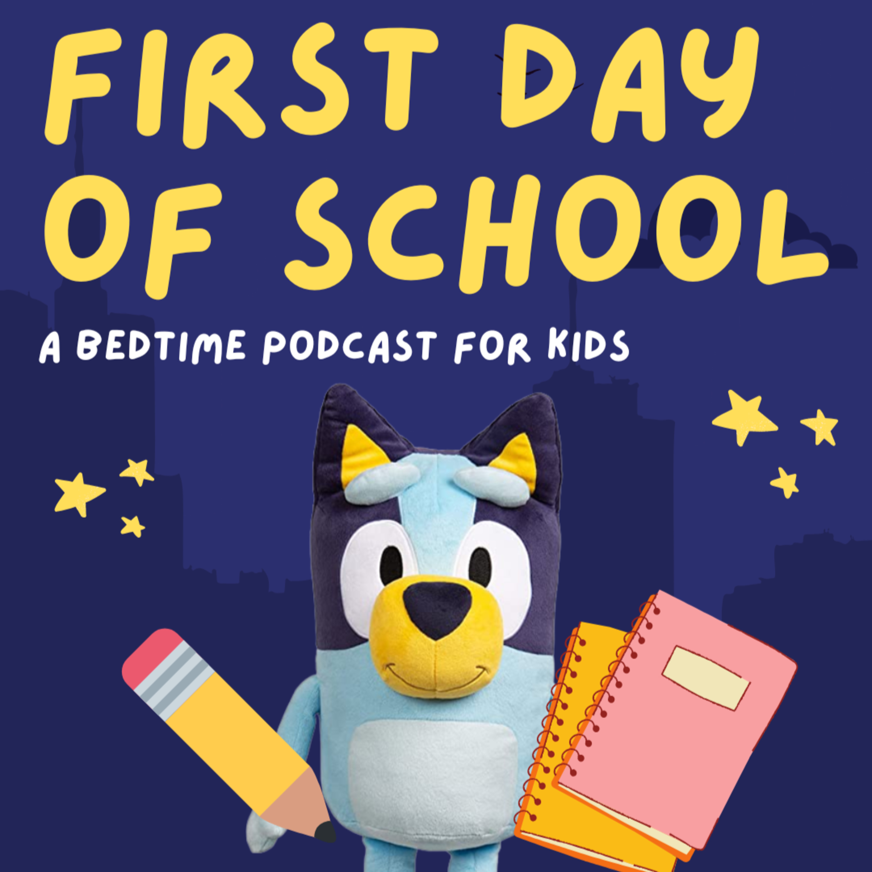 Bluey: First Day of School