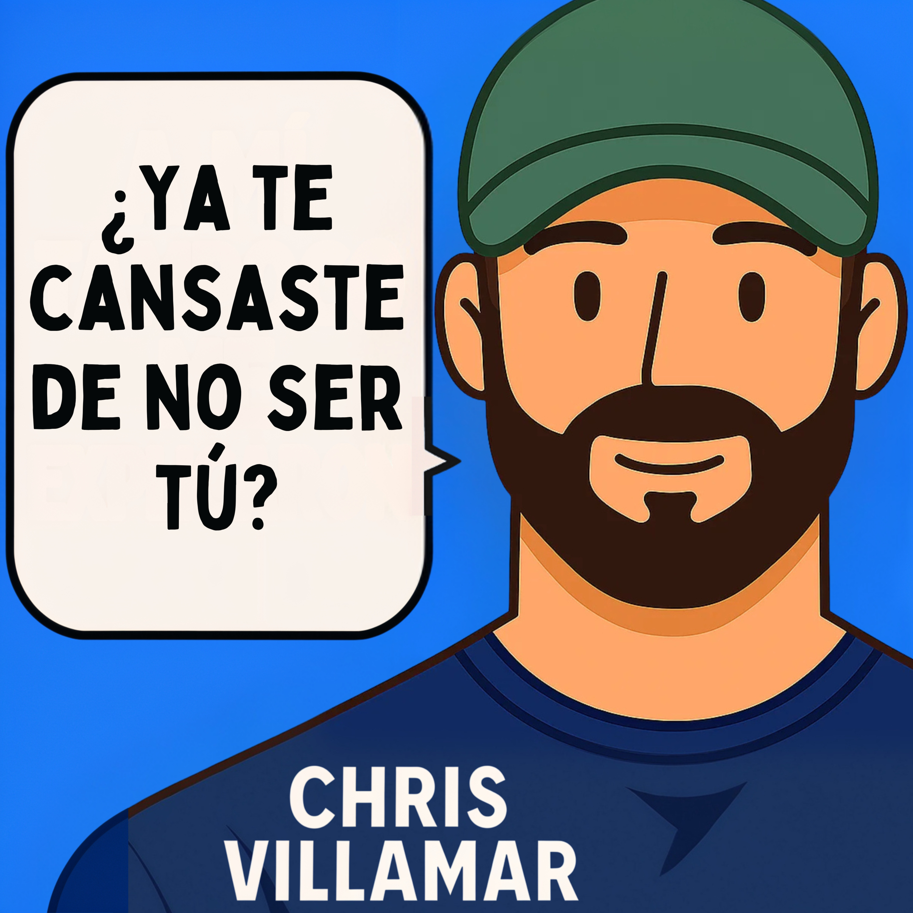 Ep. 3 — ¿Ya te cansaste de no ser tú? episode artwork
