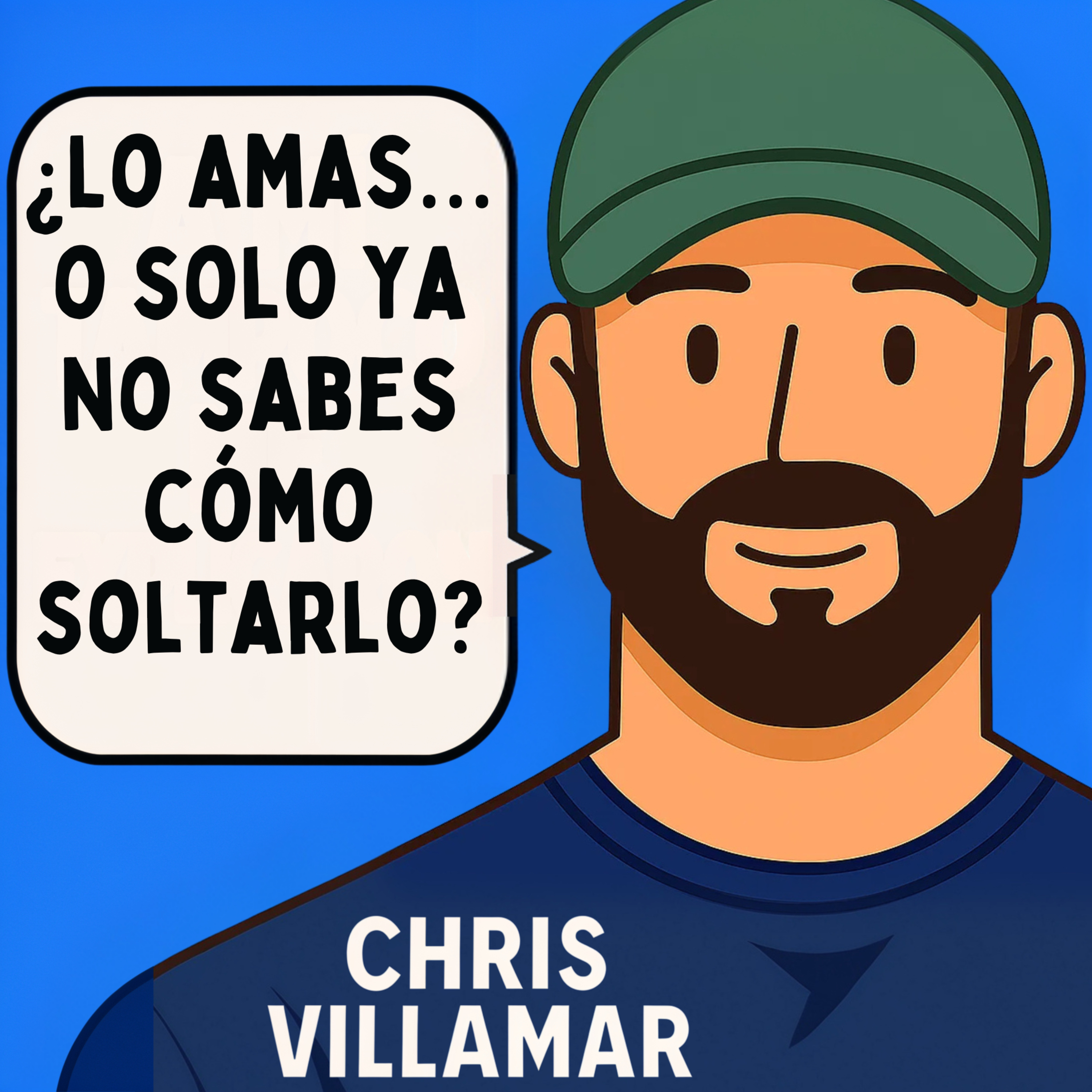 Ep. 21 — ¿Lo amas o ya no sabes cómo soltarlo?