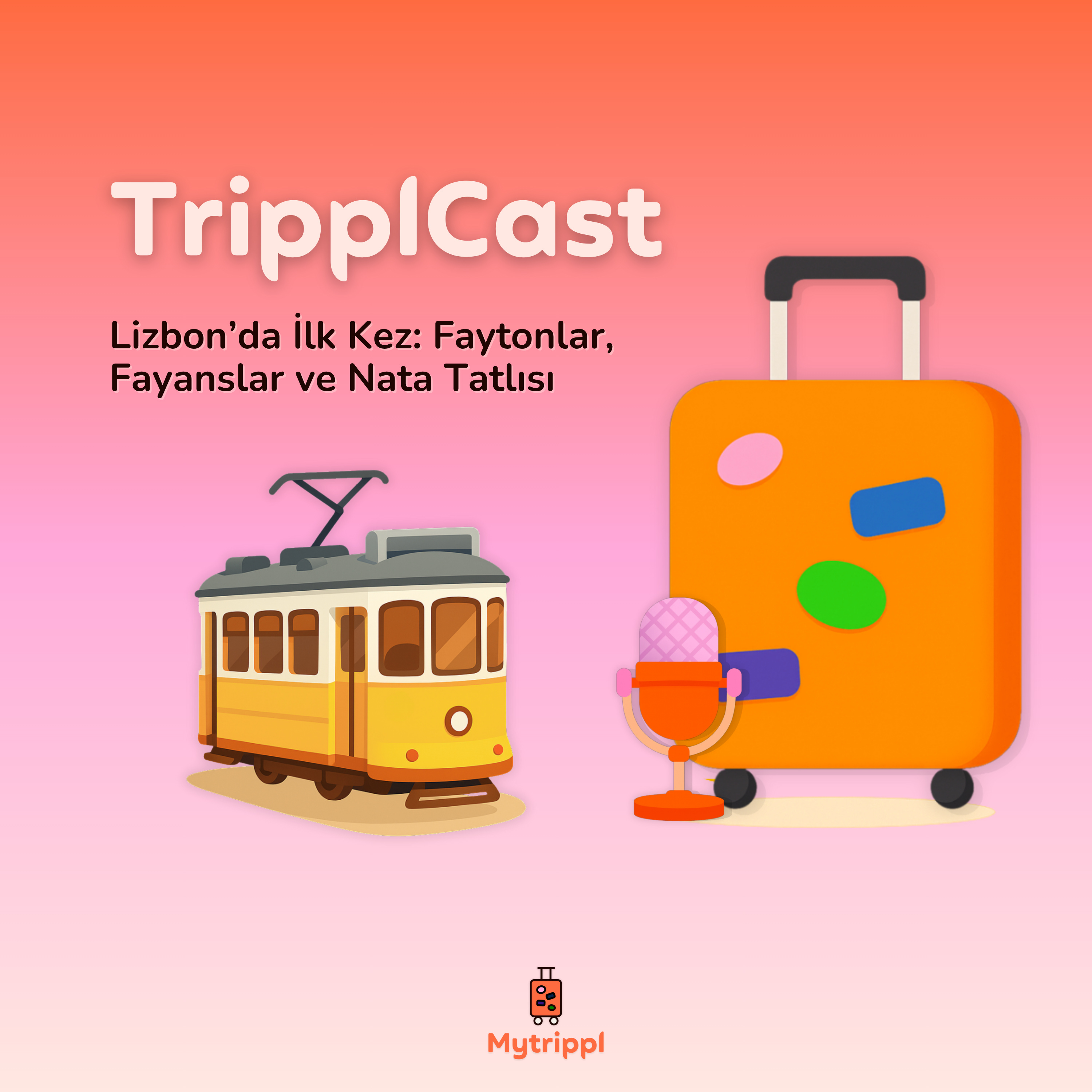 Lizbon’da İlk Kez: Faytonlar, Fayanslar ve Nata Tatlısı episode artwork
