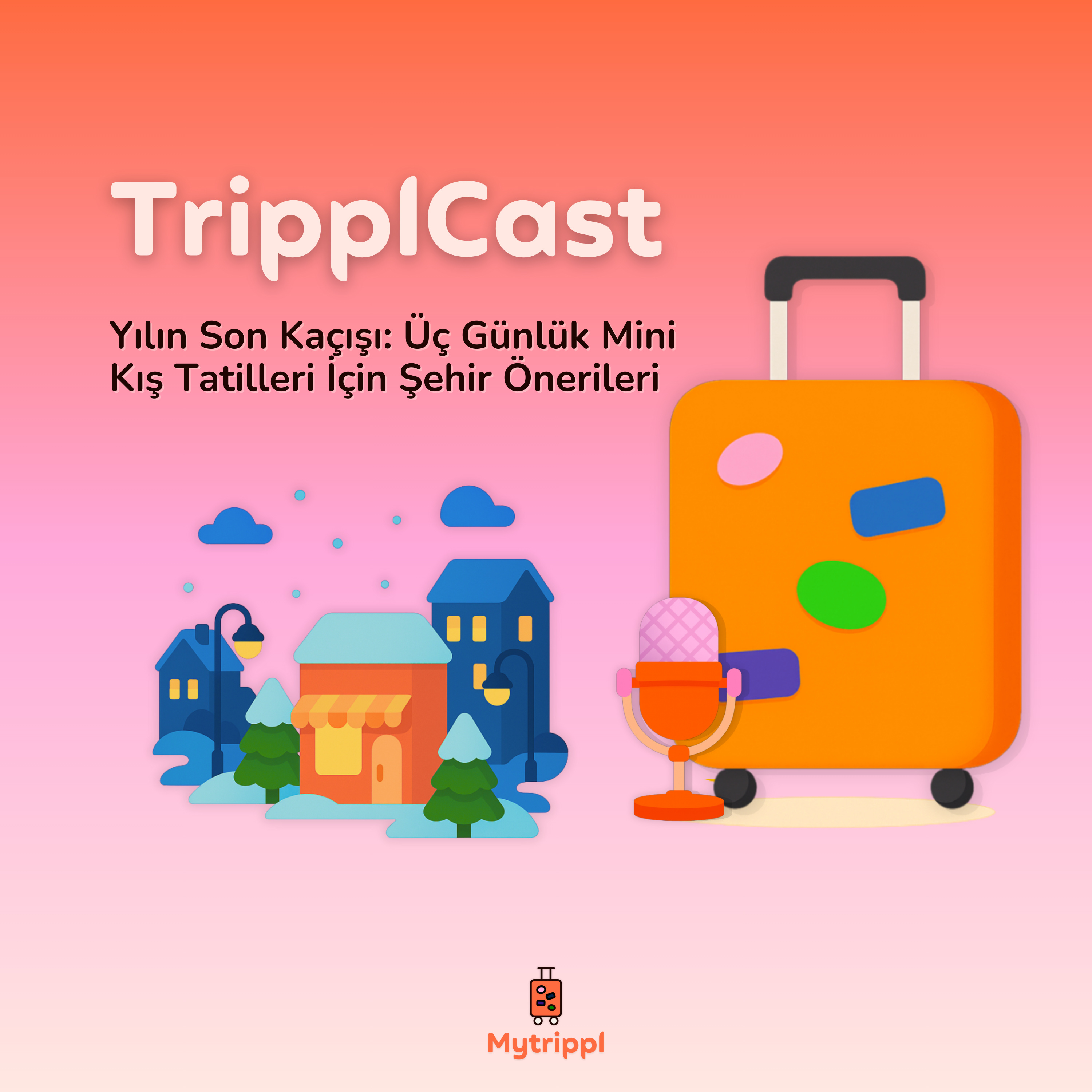 Yılın Son Kaçışı: Üç Günlük Mini Kış Tatilleri İçin Şehir Önerileri episode artwork