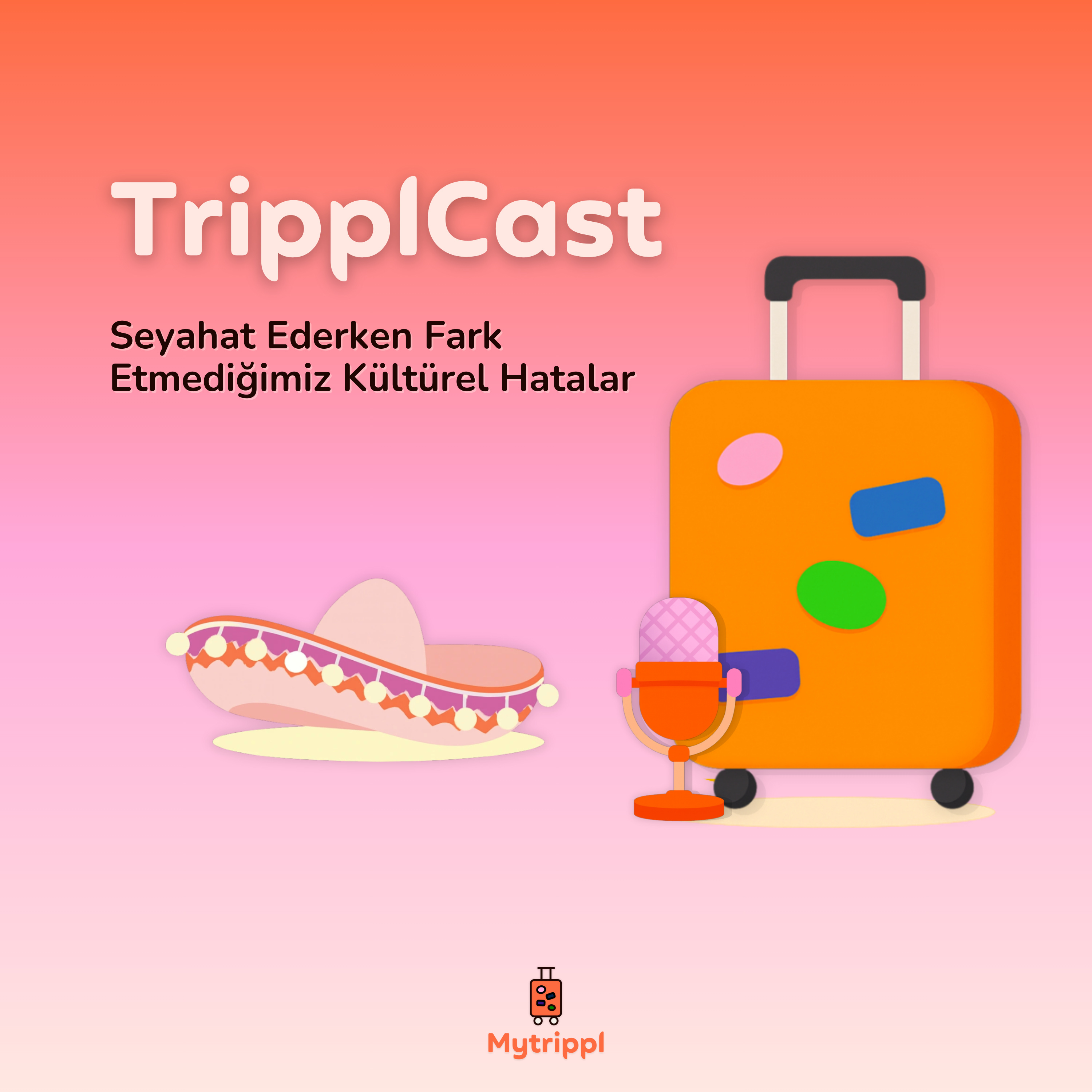Seyahat Ederken Fark Etmediğimiz Kültürel Hatalar episode artwork