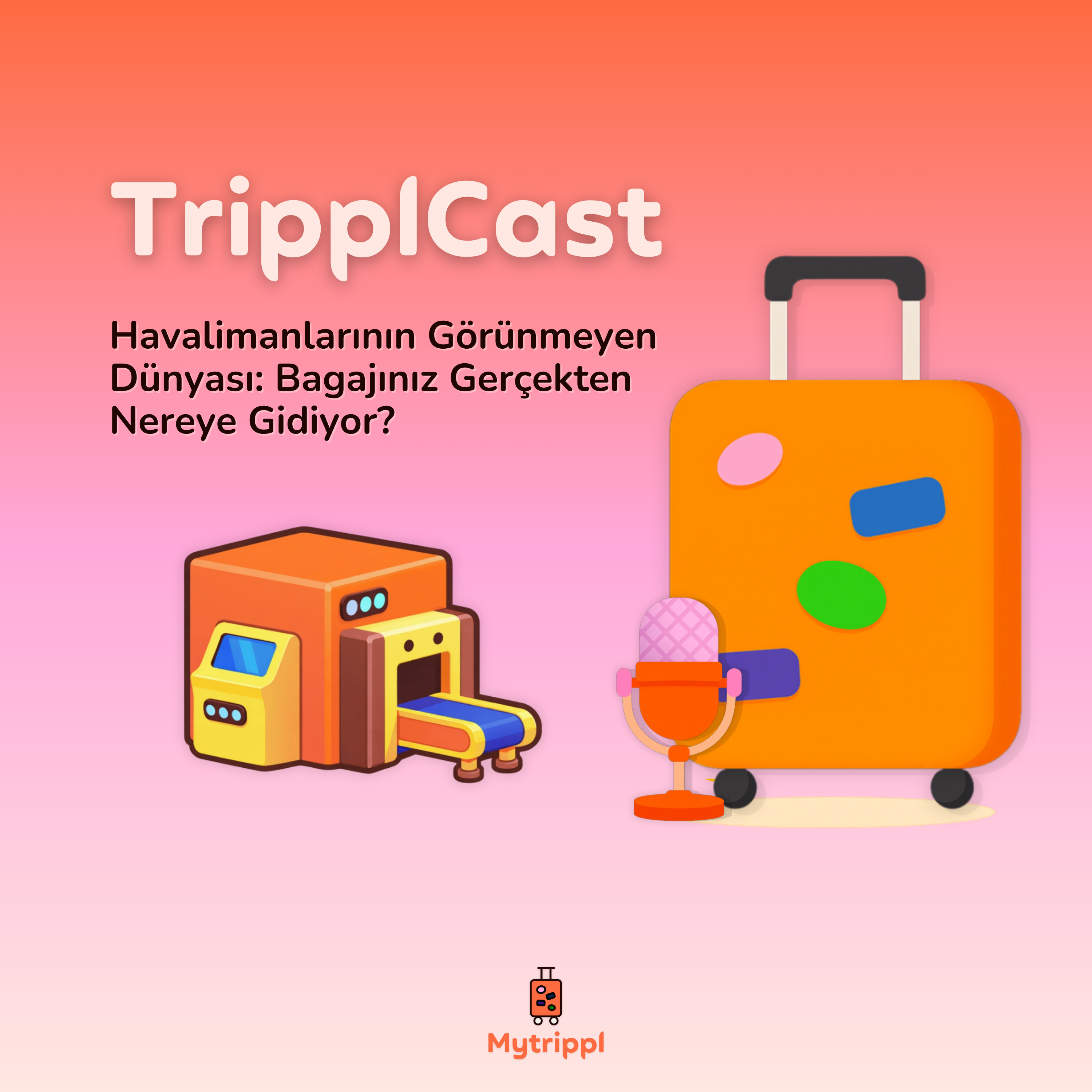 Havalimanlarının Görünmeyen Dünyası: Bagajınız Gerçekten Nereye Gidiyor? episode artwork