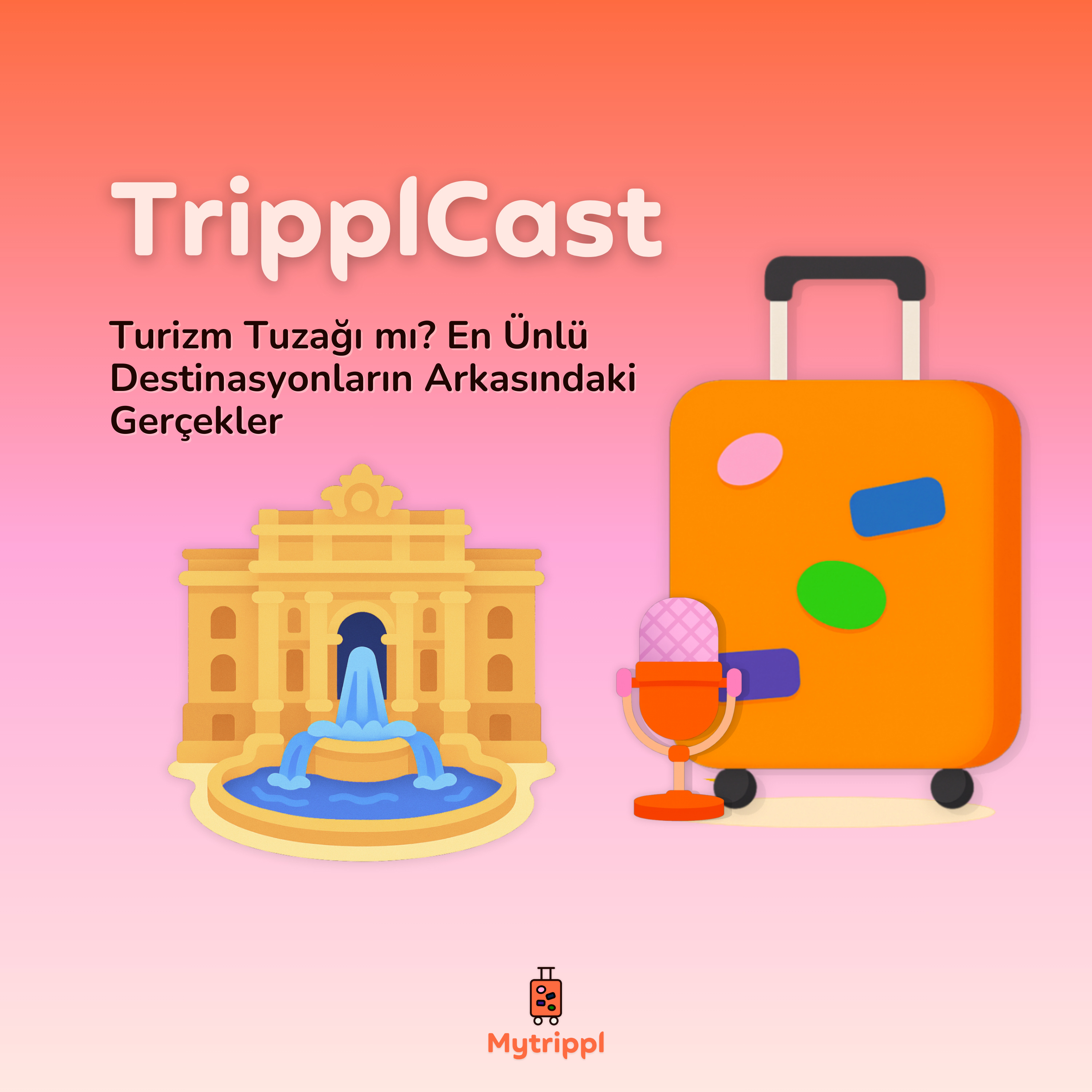 Turizm Tuzağı mı? En Ünlü Destinasyonların Arkasındaki Gerçekler episode artwork