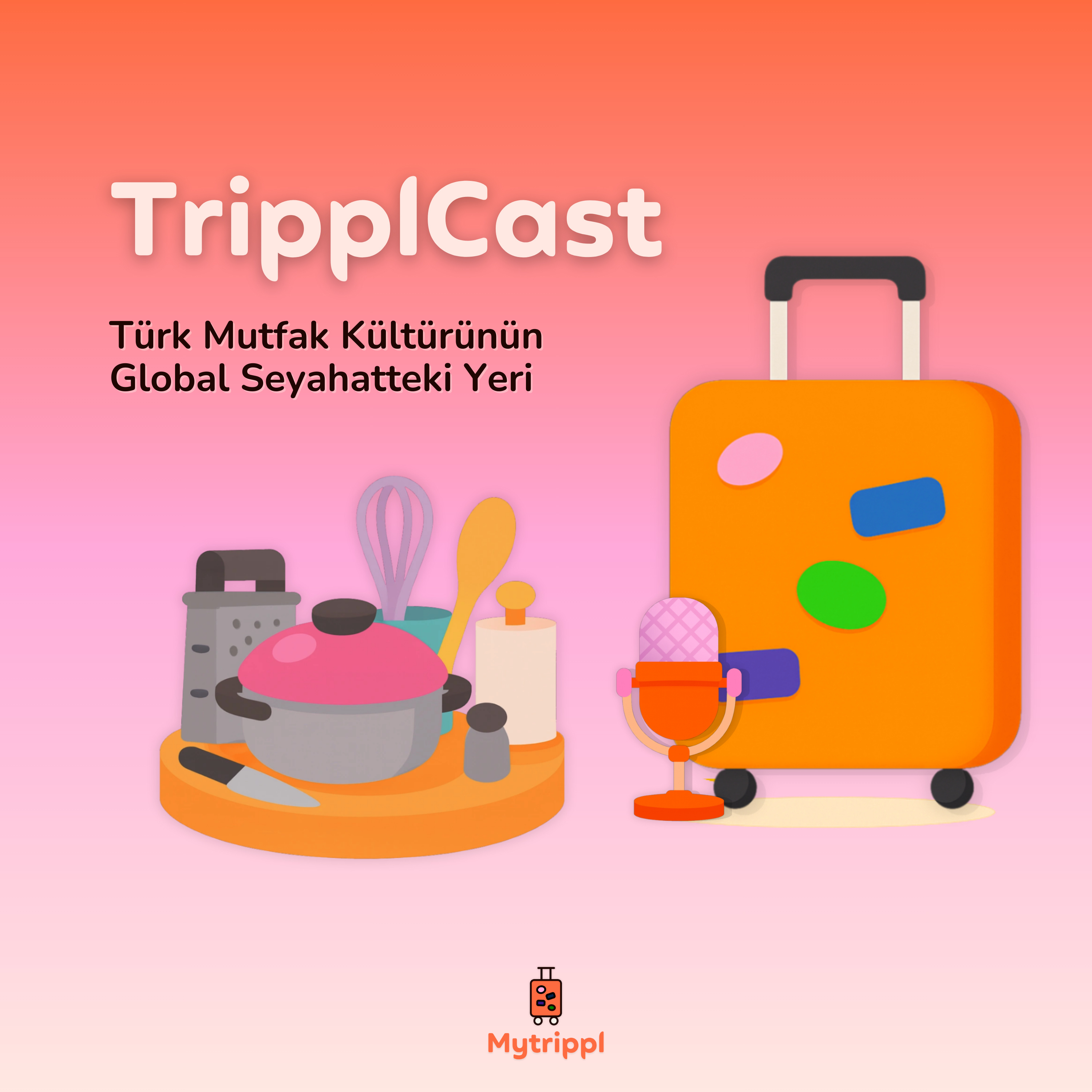Türk Mutfak Kültürünün Global Seyahatteki Yeri episode artwork