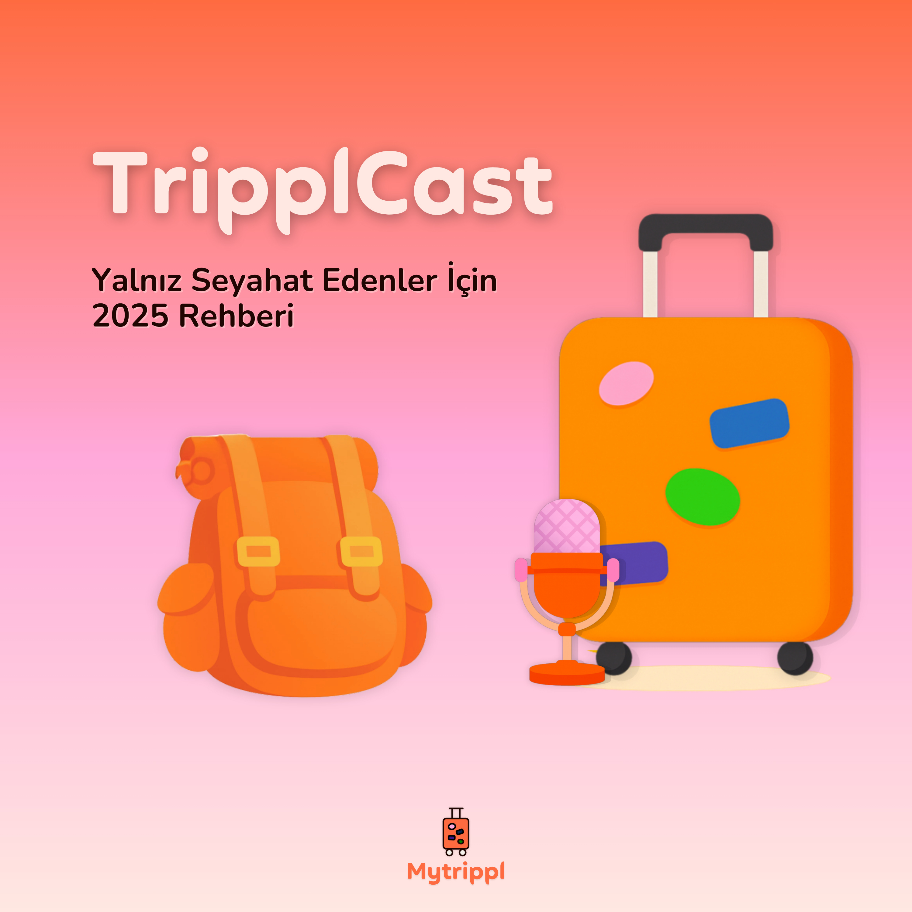 Yalnız Seyahat Edenler İçin 2025 Rehberi episode artwork