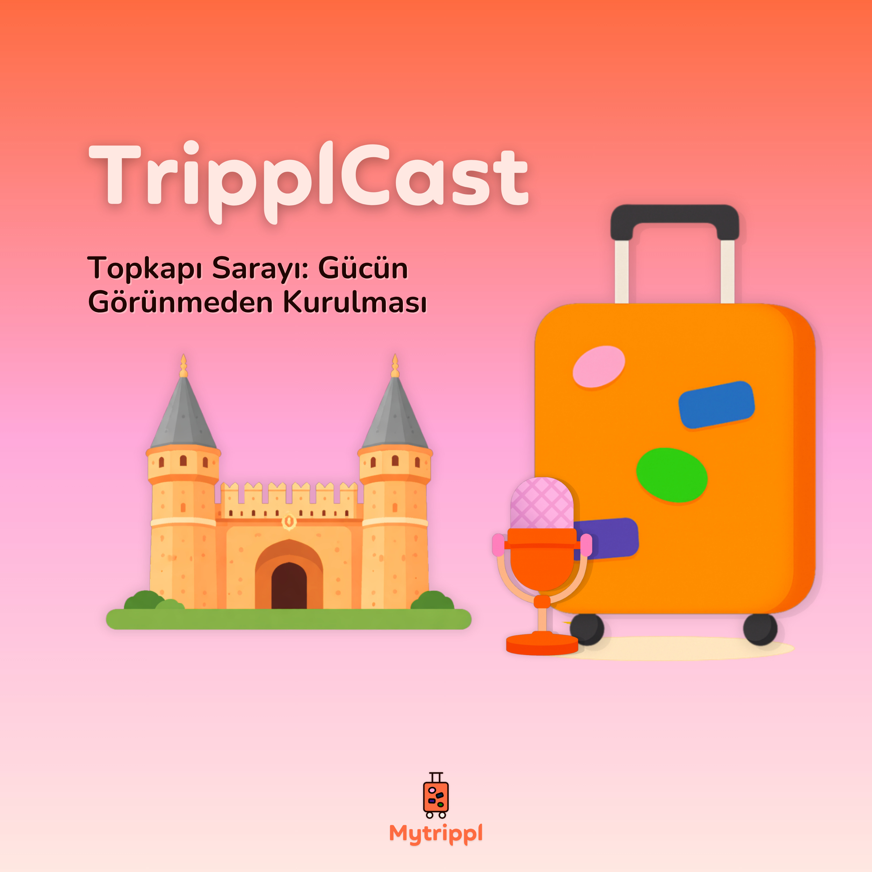 Topkapı Sarayı: Gücün Görünmeden Kurulması episode artwork