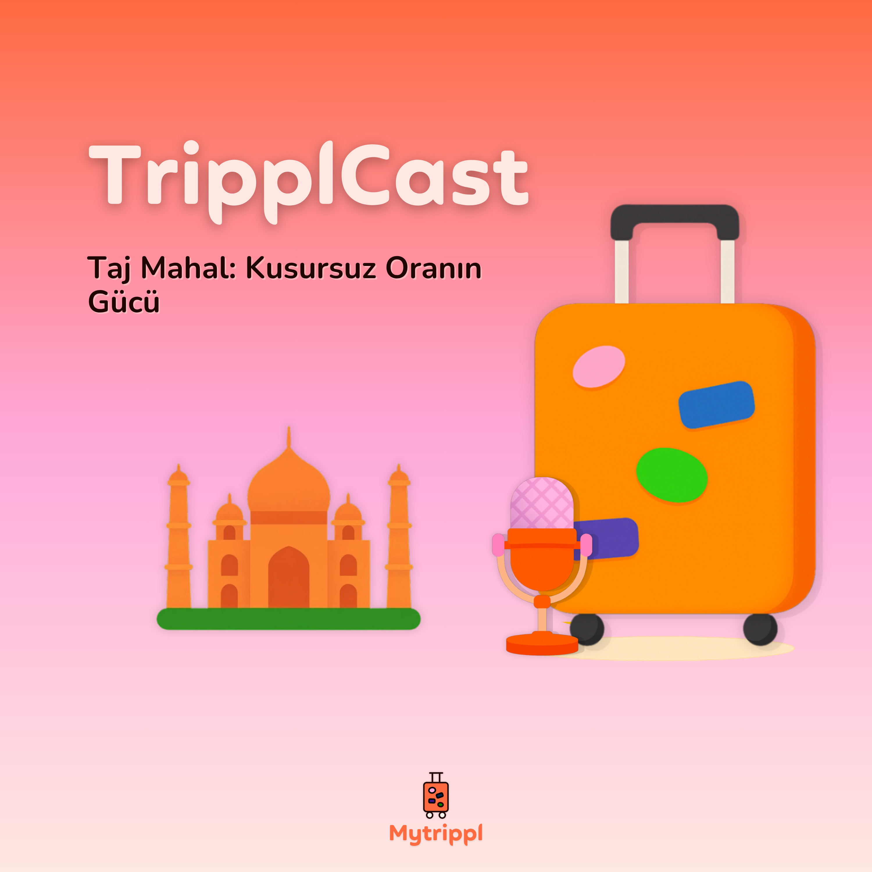 Taj Mahal: Kusursuz Oranın Gücü episode artwork