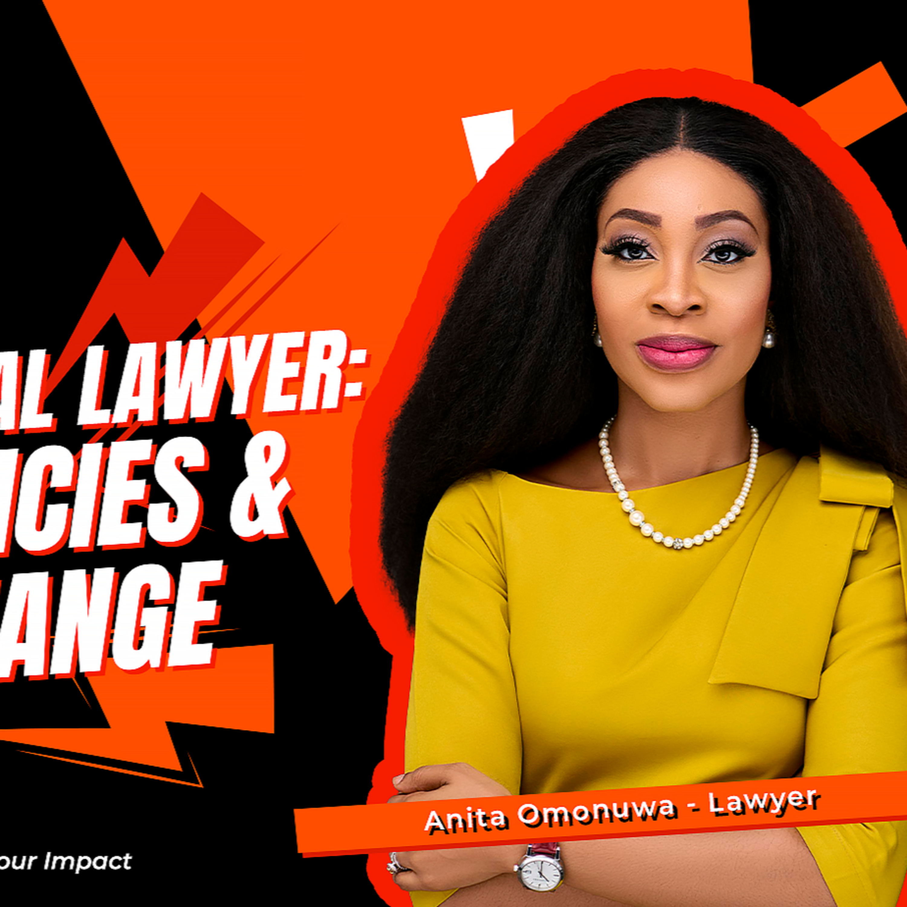 Anita Omonuwa Shares How She’s Using Law to Drive Change, Shape Policy & Inspire the Next Generation of Leaders
