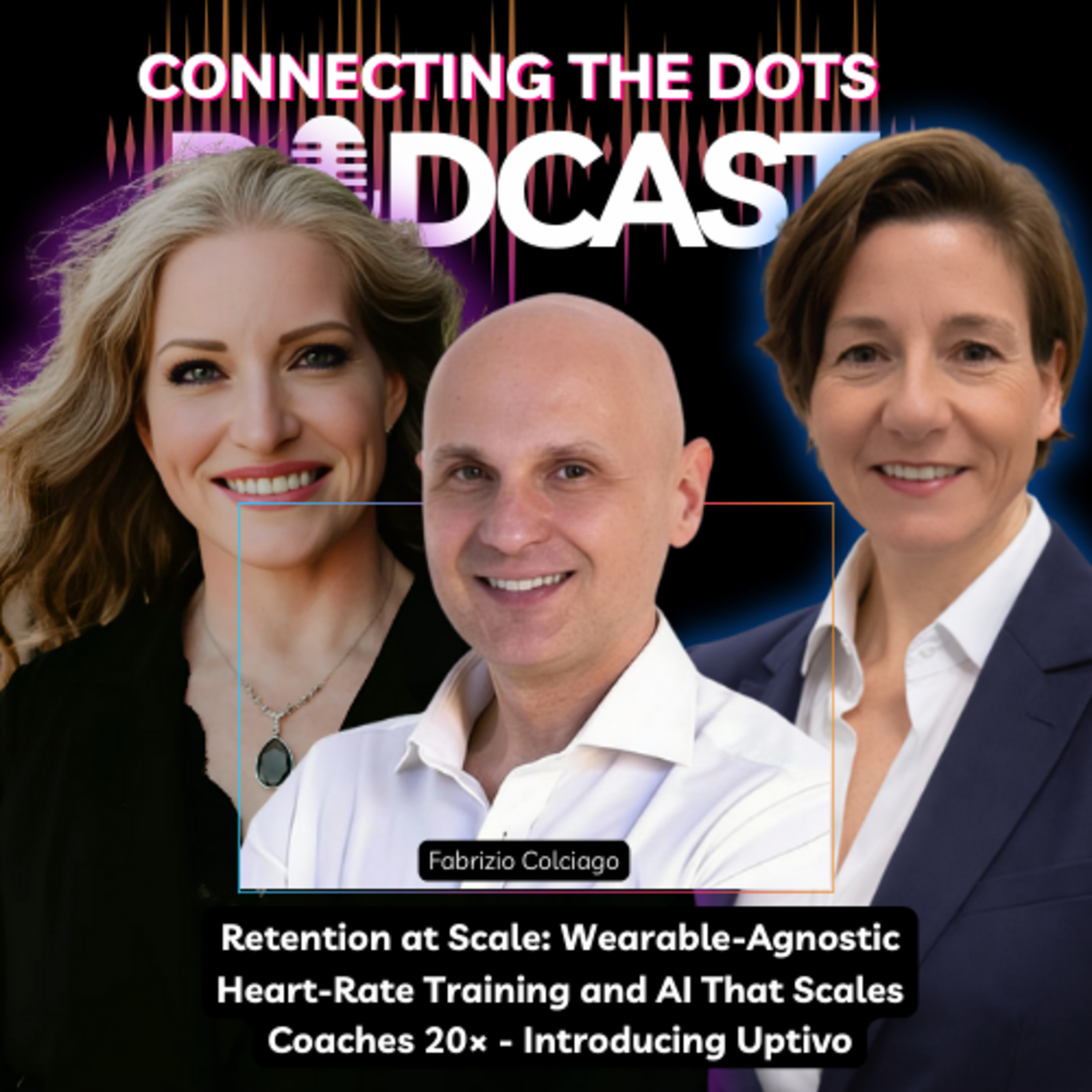 Retention at Scale: Wearable-Agnostic Heart-Rate Training and AI That Scales Coaches 20× — Introducing Uptivo episode artwork