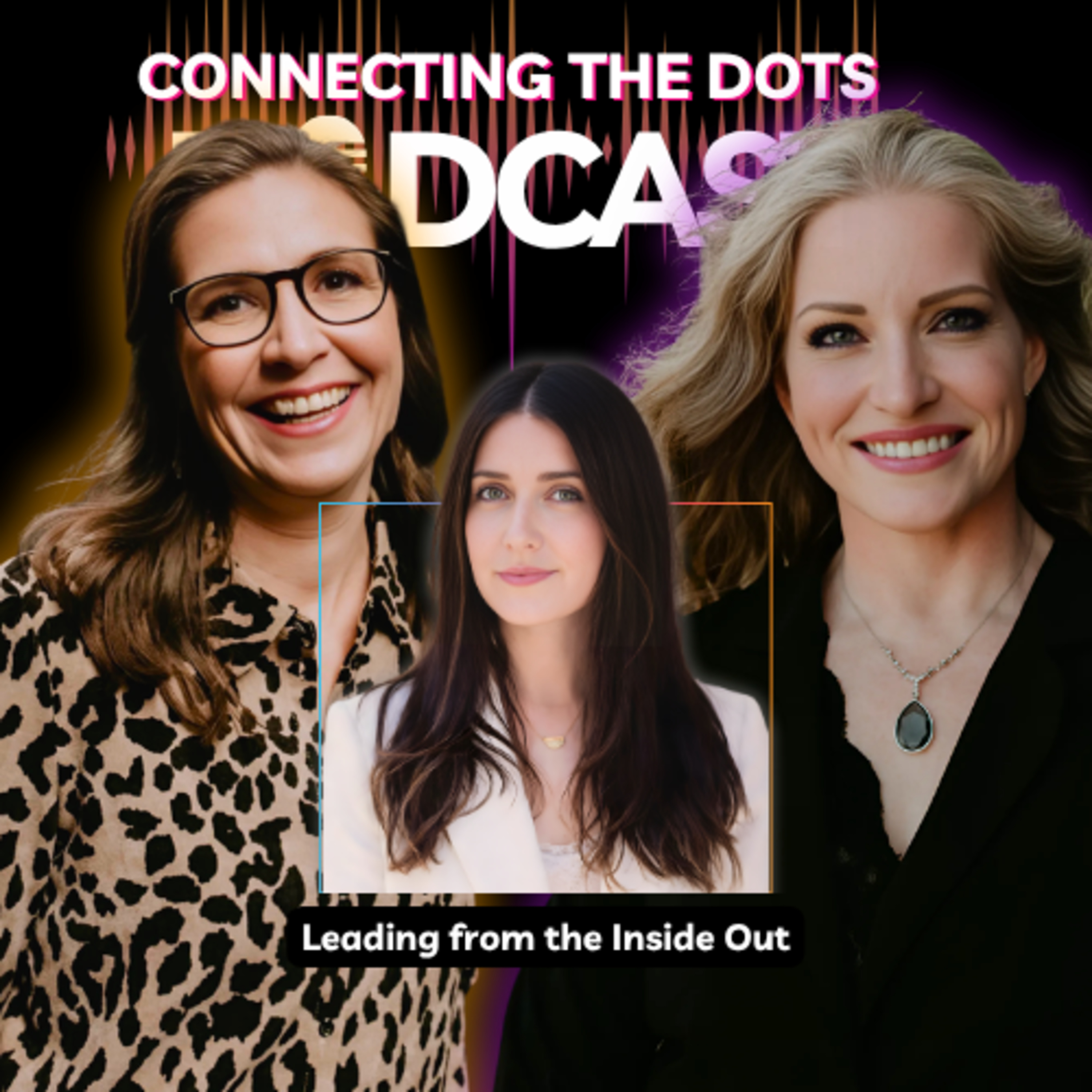 Leading from the Inside Out episode artwork