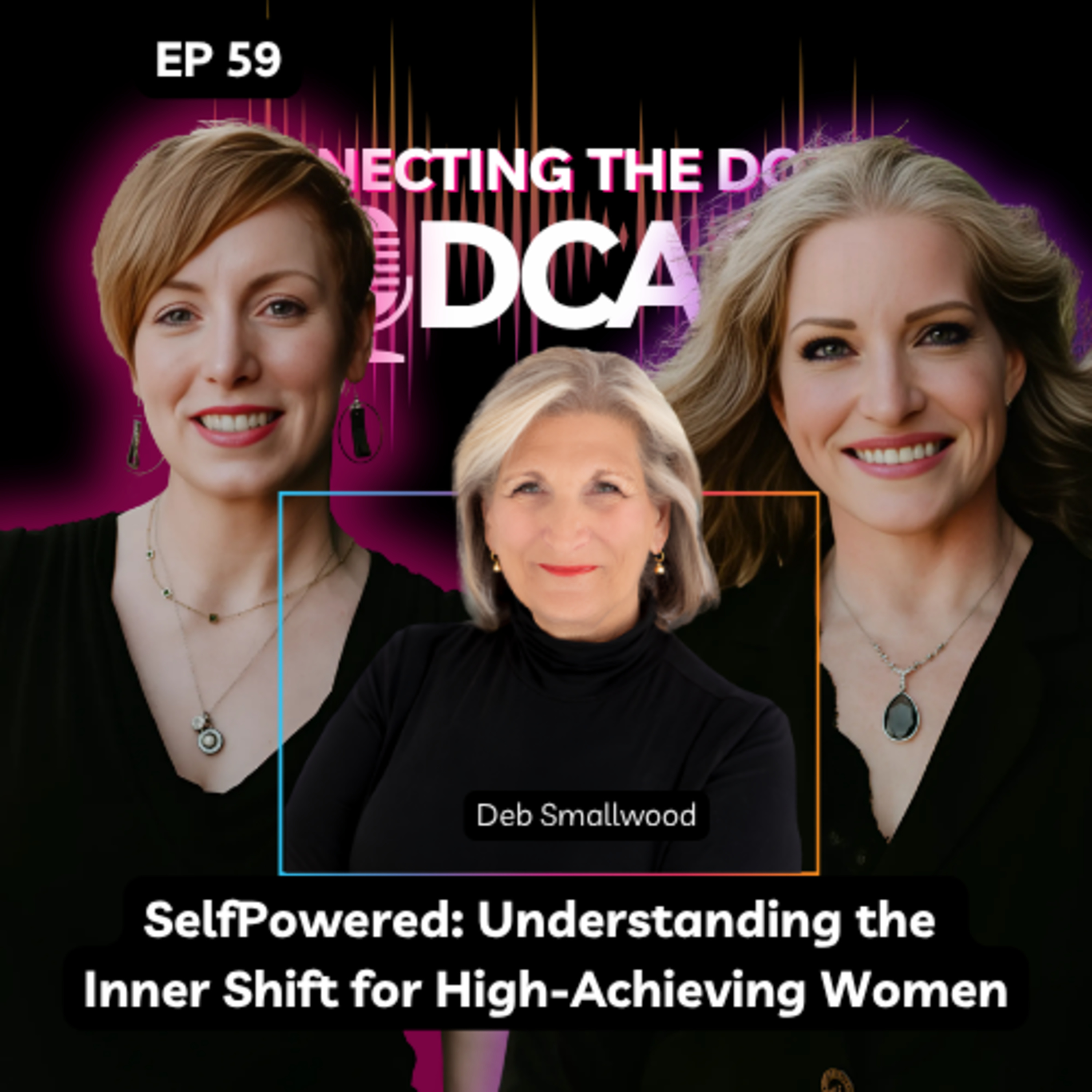 SelfPowered: Understanding the Inner Shift for High-Achieving Women episode artwork