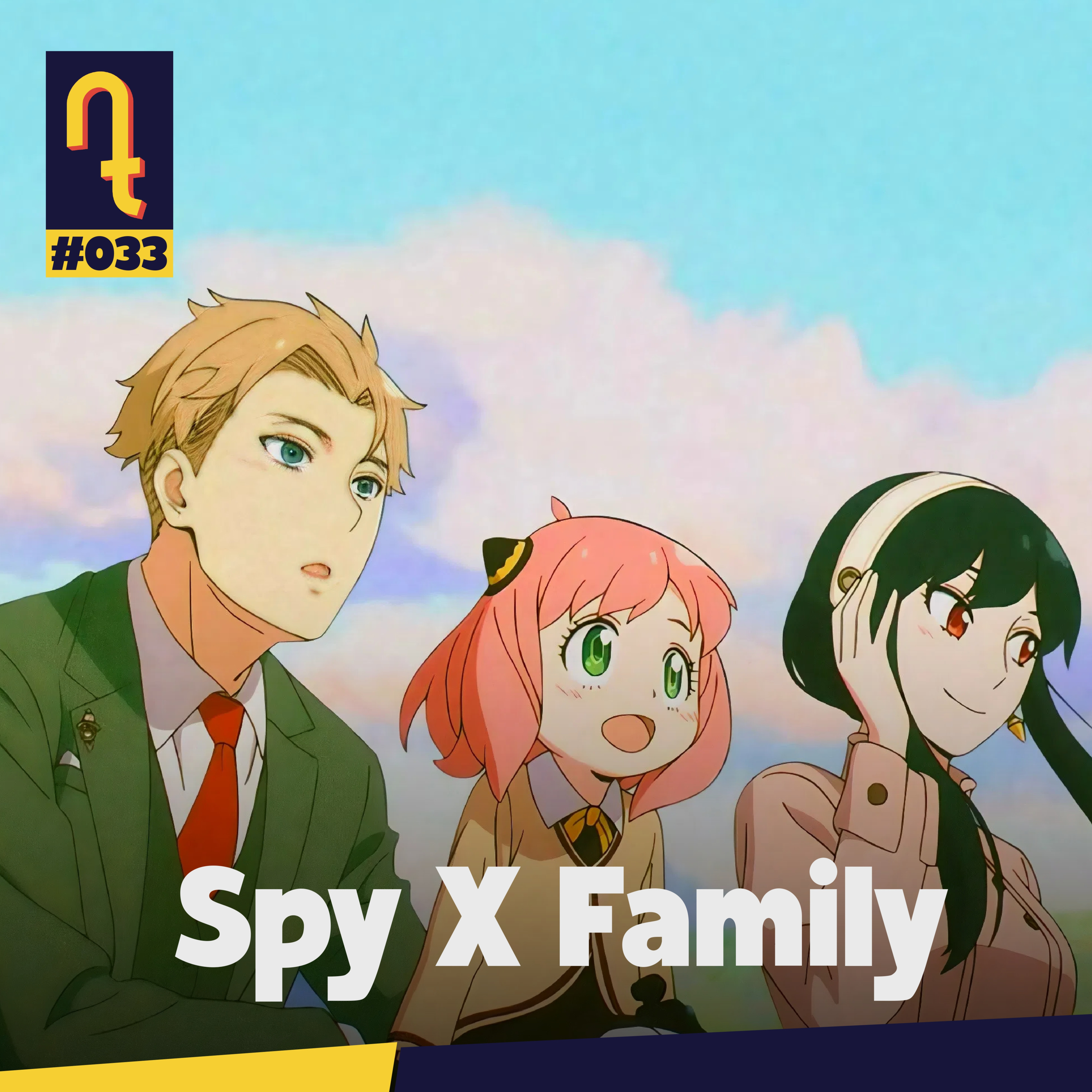 Spy X Family | DET #33 episode artwork