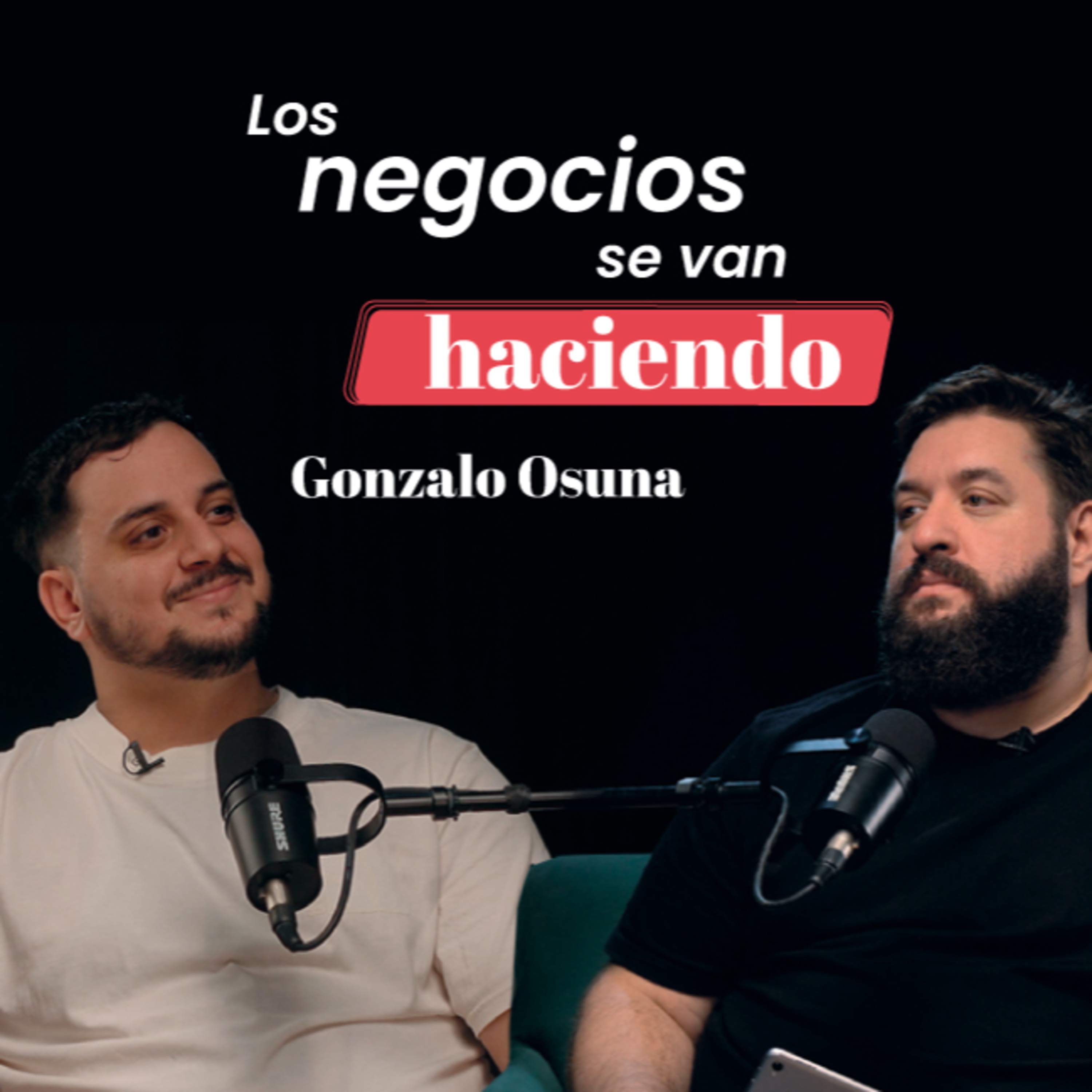 Cómo construir negocios desde cero | Charla con Gonzalo Osuna (Ecommerce & Liderazgo)