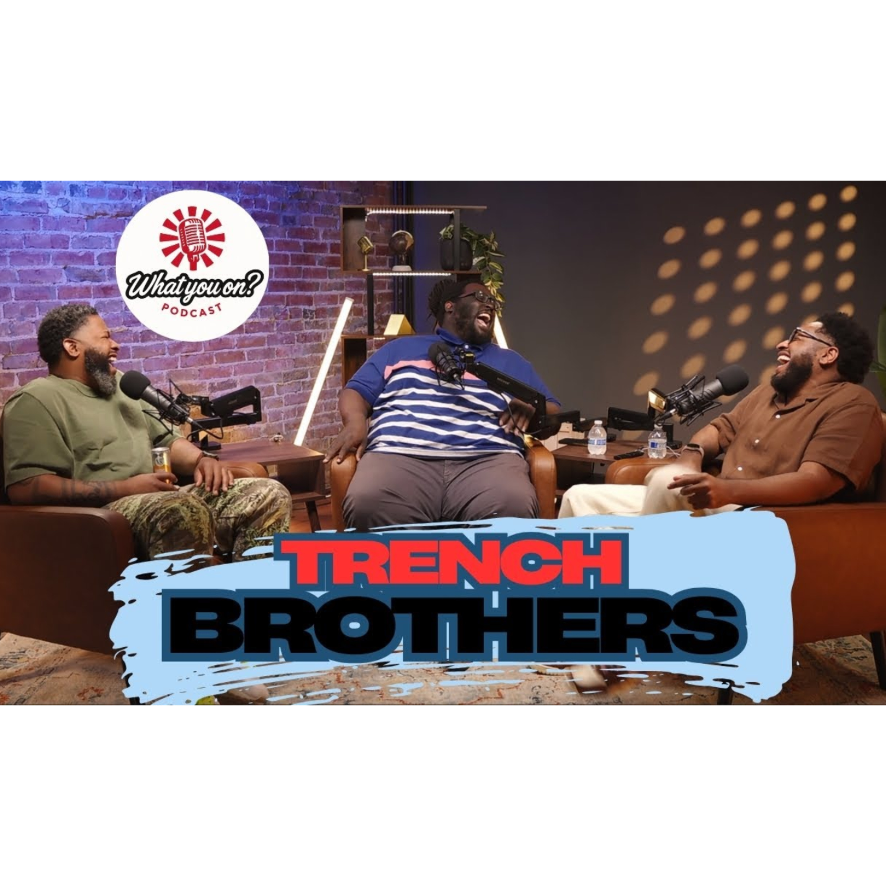 What You On? Podcast EP5: Trench Brothers Talk Nintendo Backlash, Therapy, Drake Beef & More episode artwork