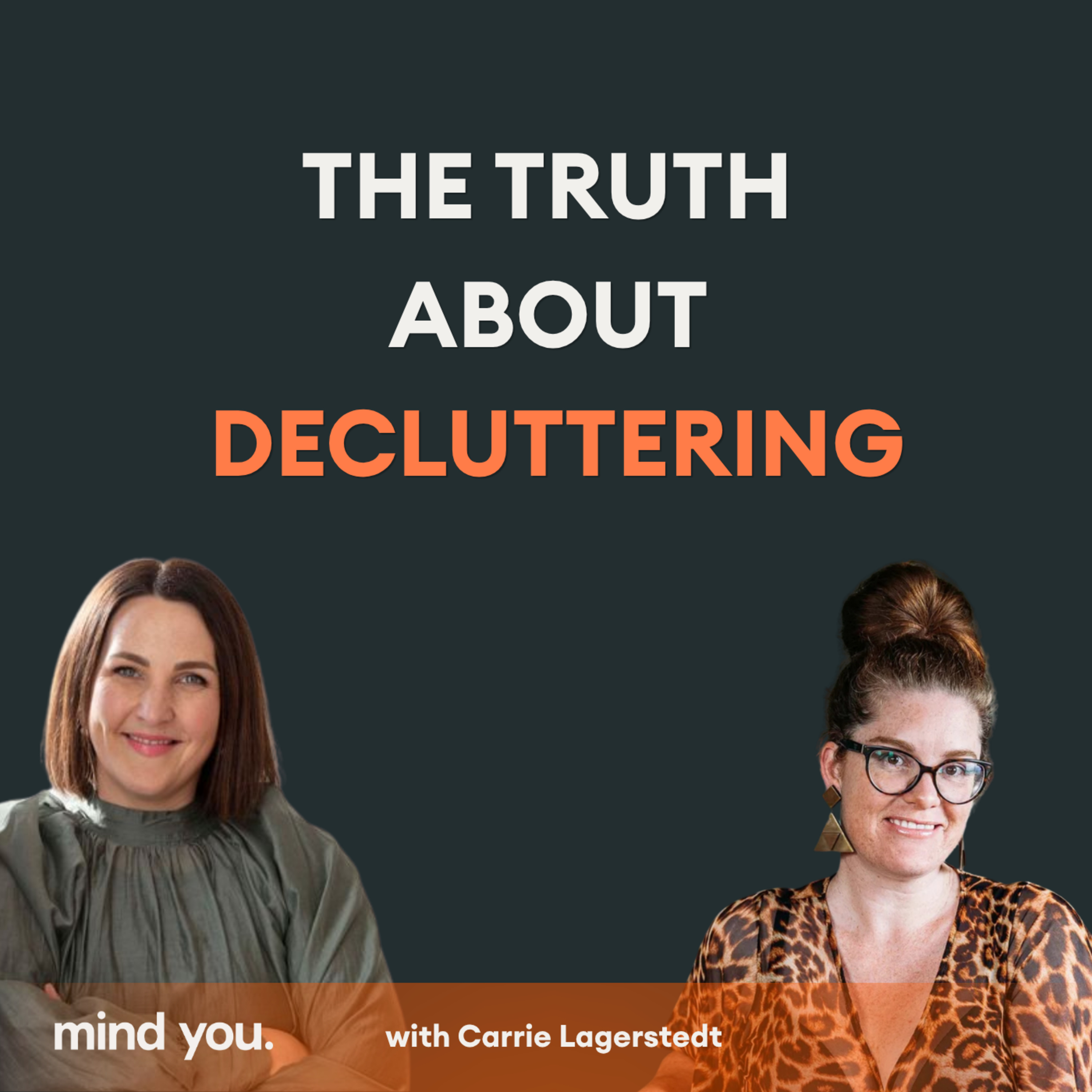 The Truth About Decluttering  episode artwork