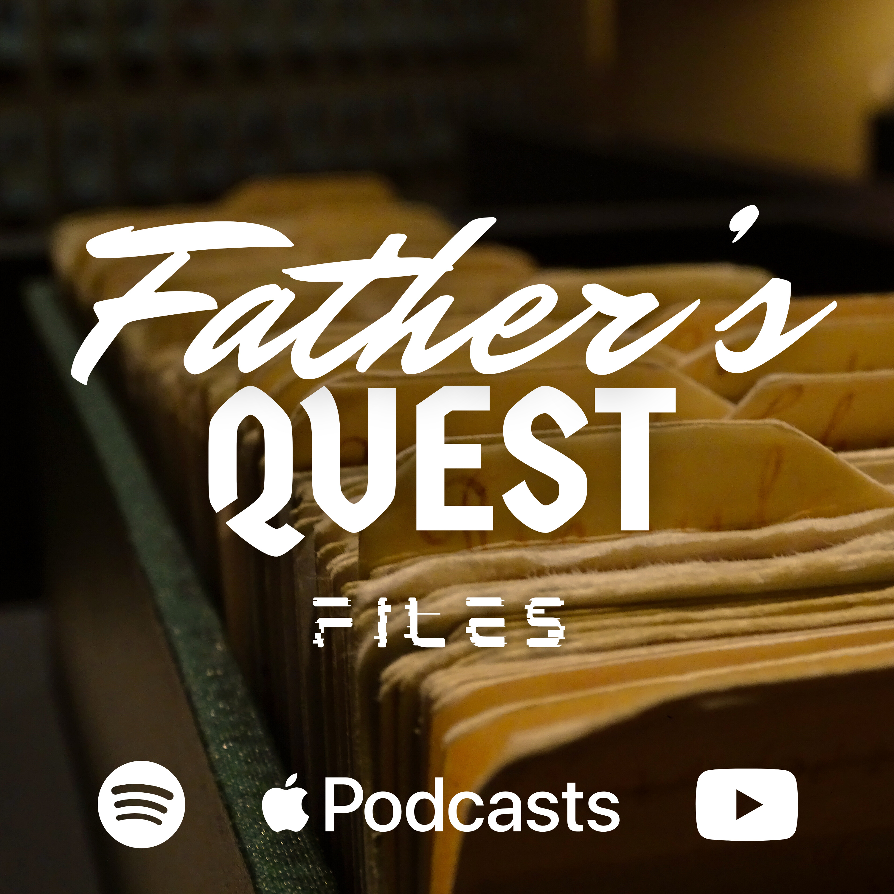 Father's Quest Files: Act 1 - Q&A episode artwork
