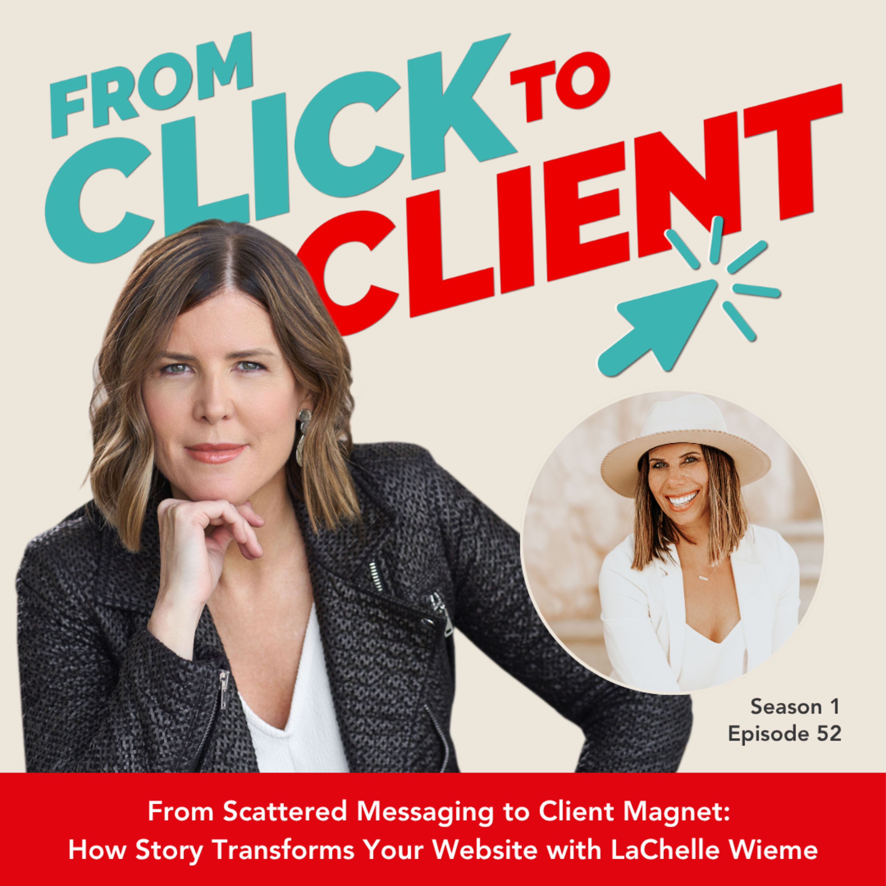 Ep. 52 | From Scattered Messaging to Client Magnet: How Story Transforms Your Website with LaChelle Wieme episode artwork