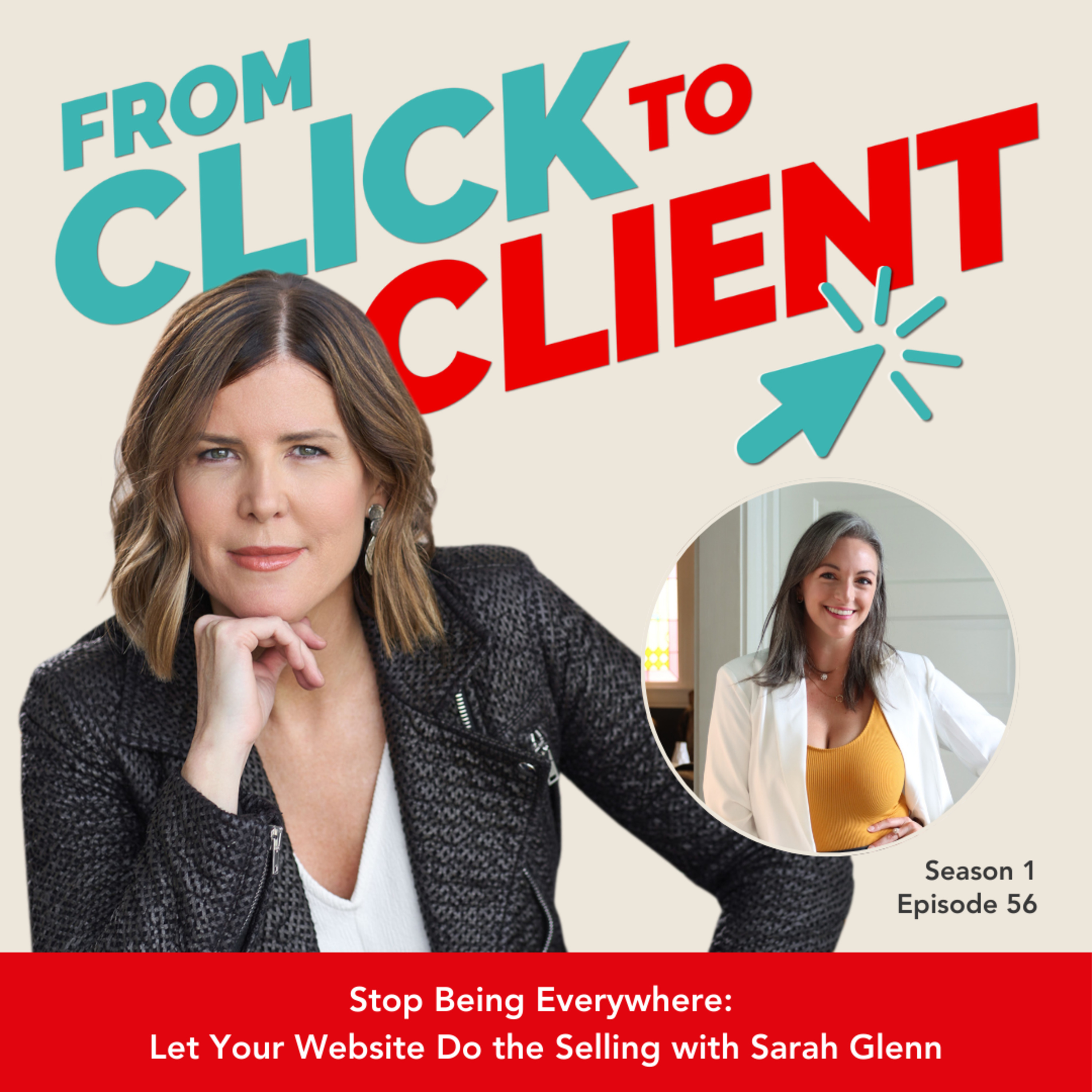 Ep. 56 | Stop Being Everywhere: Let Your Website Do the Selling with Sarah Glenn episode artwork