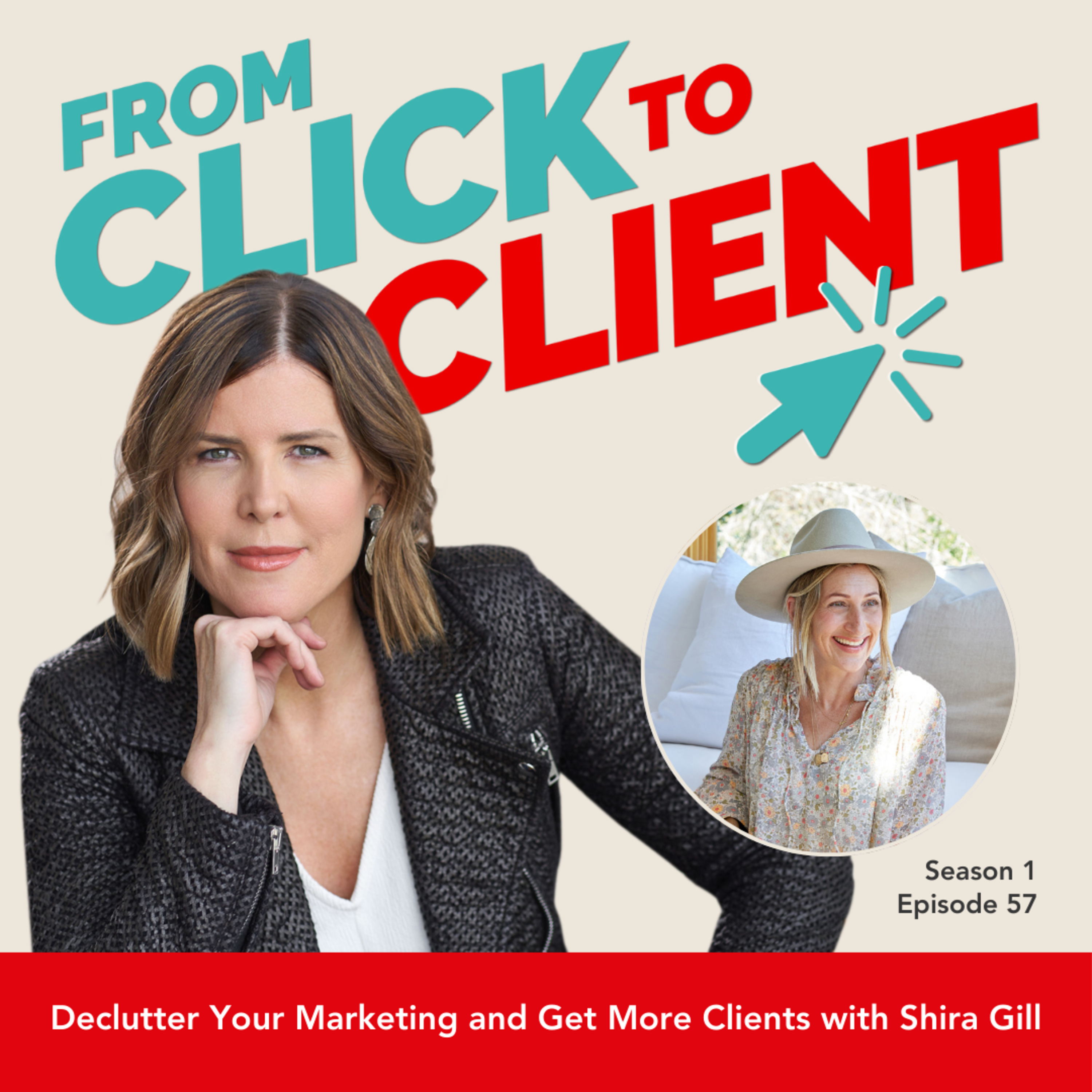Ep. 57 | Declutter Your Marketing and Get More Clients with Shira Gill episode artwork