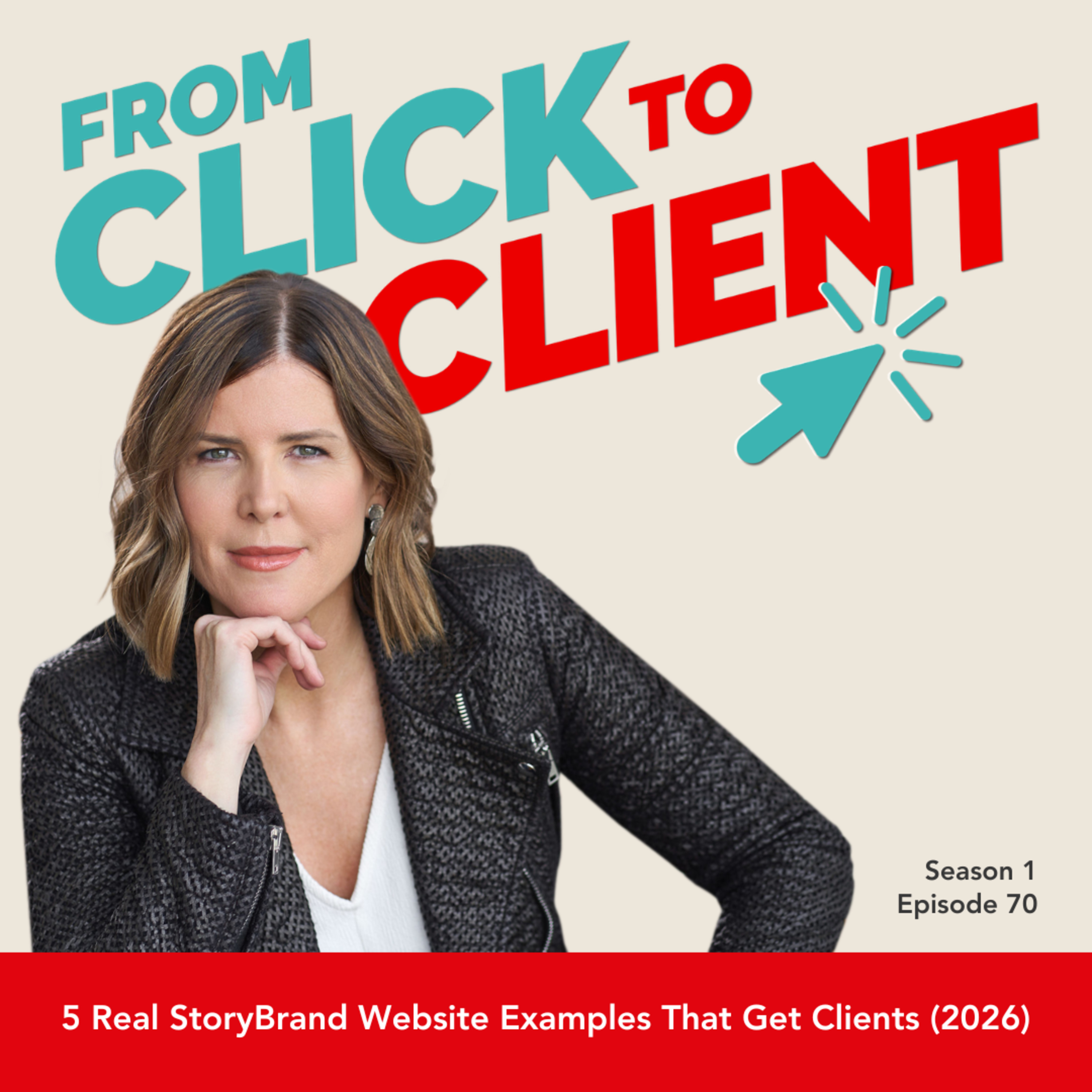 Ep. 70 | 5 Real StoryBrand Website Examples That Get Clients (2026) episode artwork