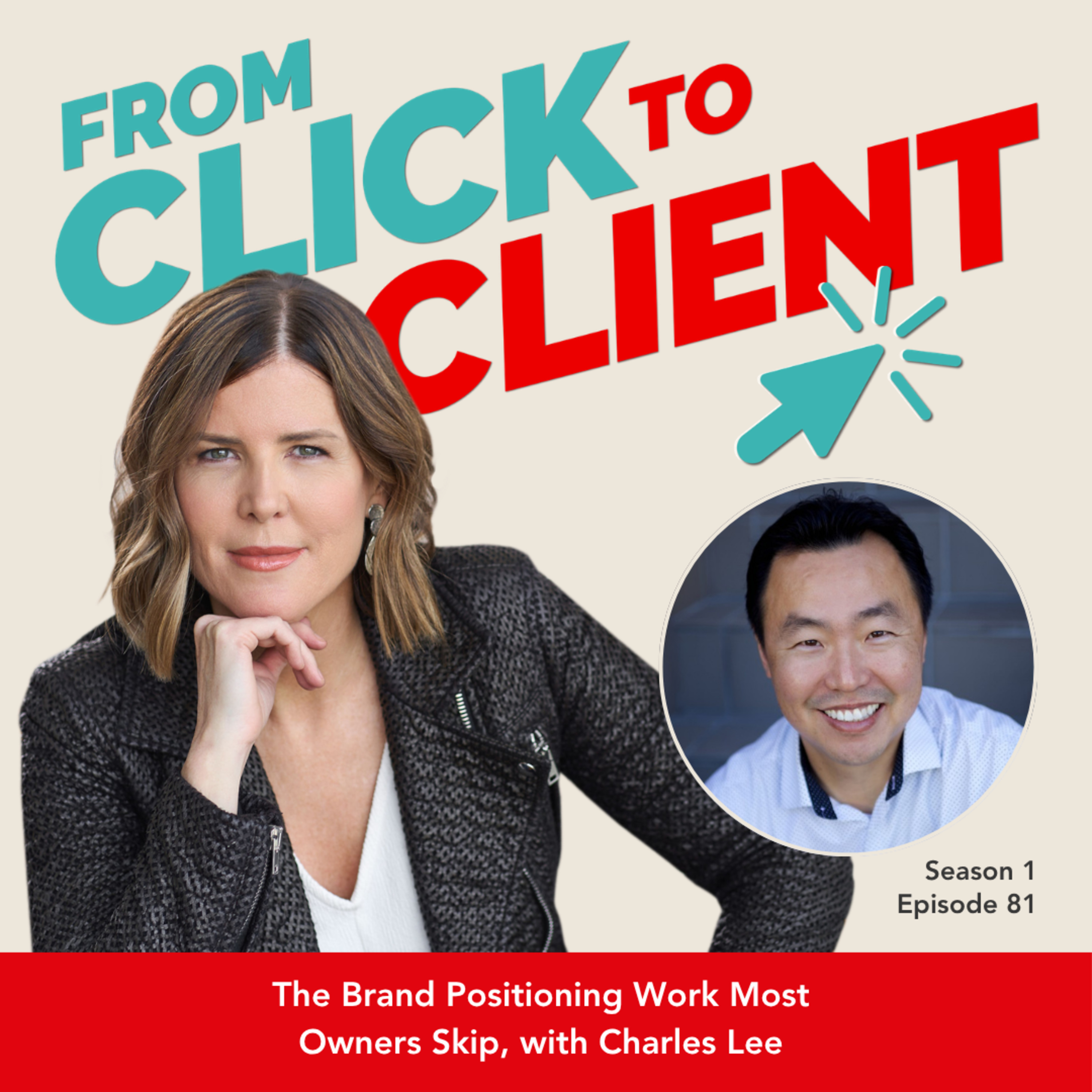 Ep. 81 | The Brand Positioning Work Most Owners Skip, with Charles Lee