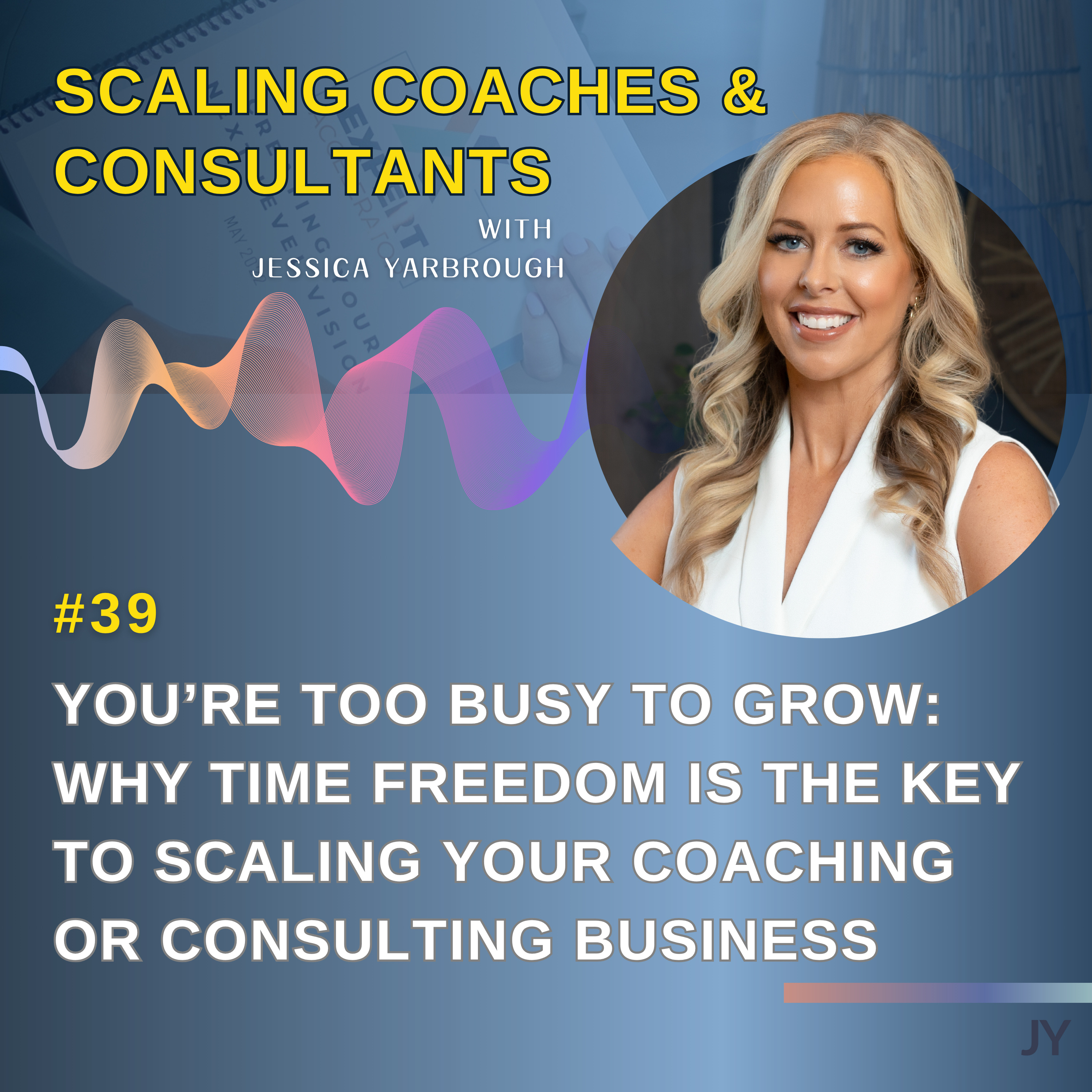 Scaling Coaches and Consultants