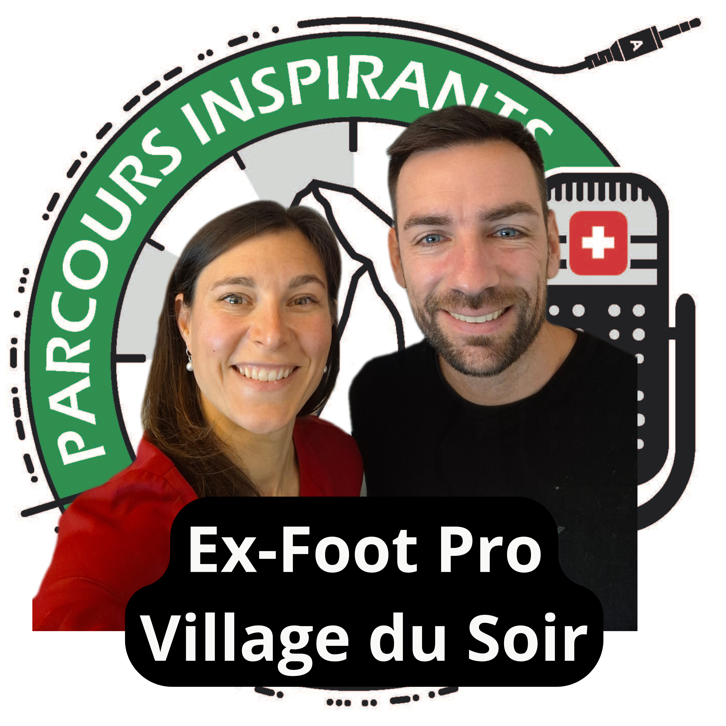 De Footballeur Pro à Entrepreneur Village du Soir : Tibert Pont, Servette FC, Blue TV| Parcours Inspirants Suisse episode artwork