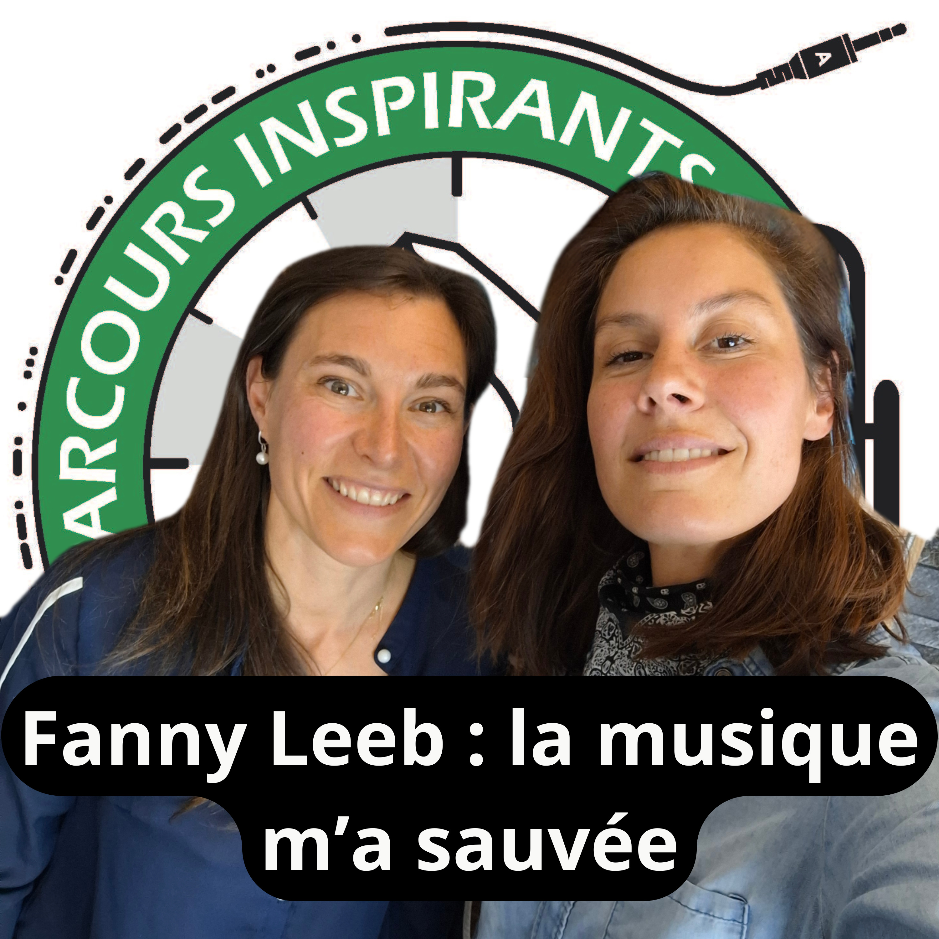 Fanny Leeb : La musique comme force de vie? Trouver sa voix, survivre au cancer et chanter episode artwork
