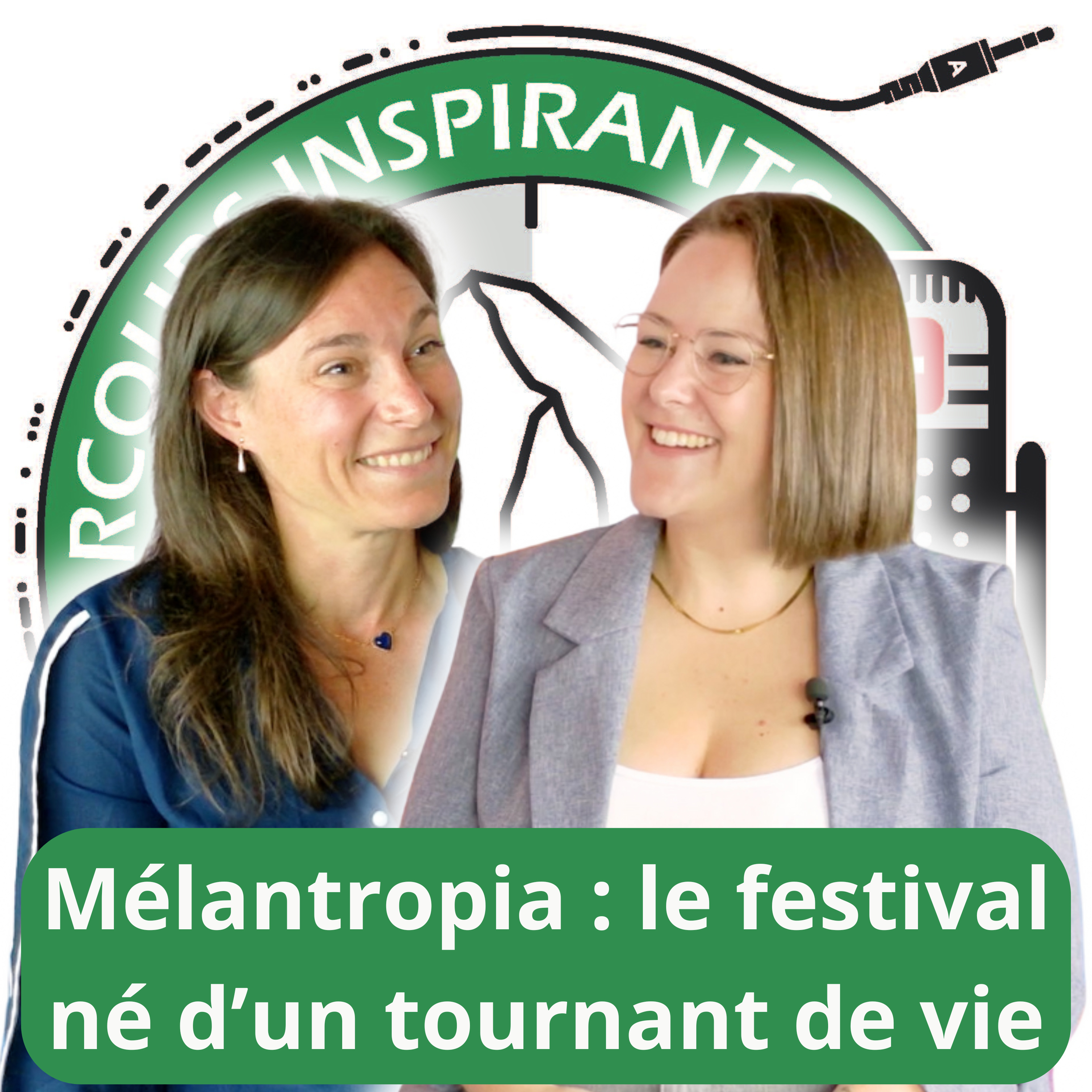 Sarah Schaffter : Melantropia, un festival né d’épreuves de vie episode artwork