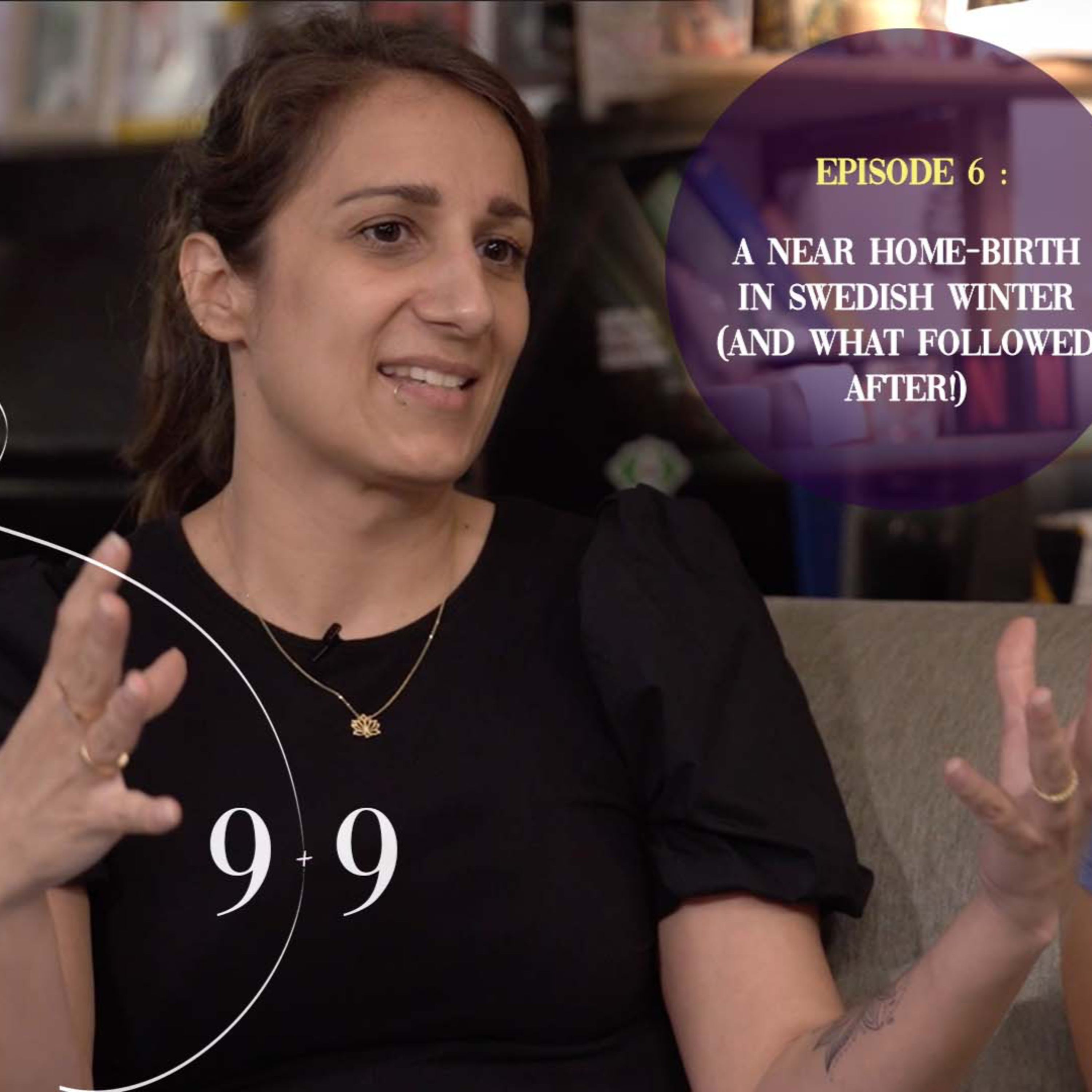 9 + 9 The Honest Pregnancy and Birthing Podcast