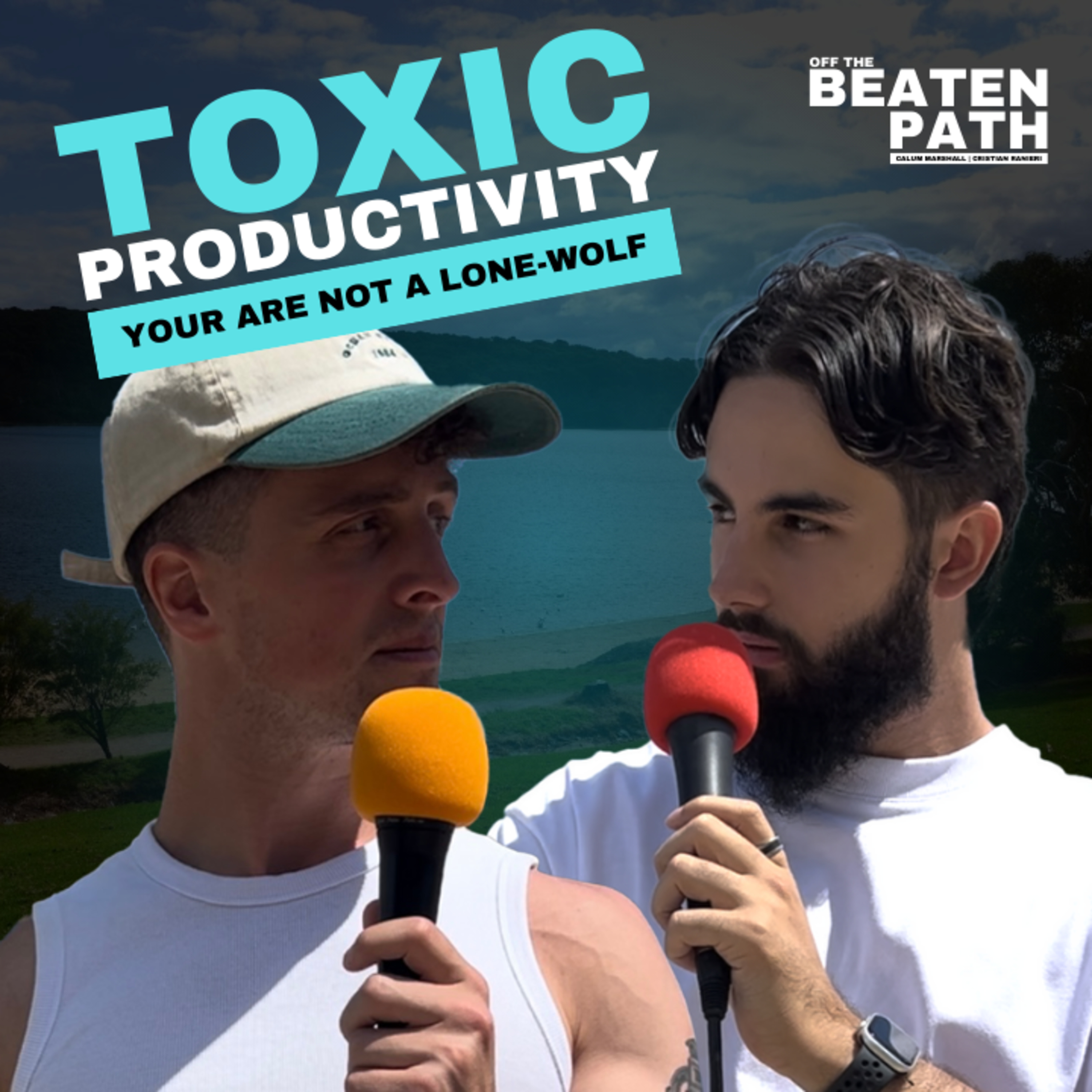 #3 - Toxic Productivity: How to Achieve Success Without Destroying the Things You Care About Most | Off The Beaten Path episode artwork