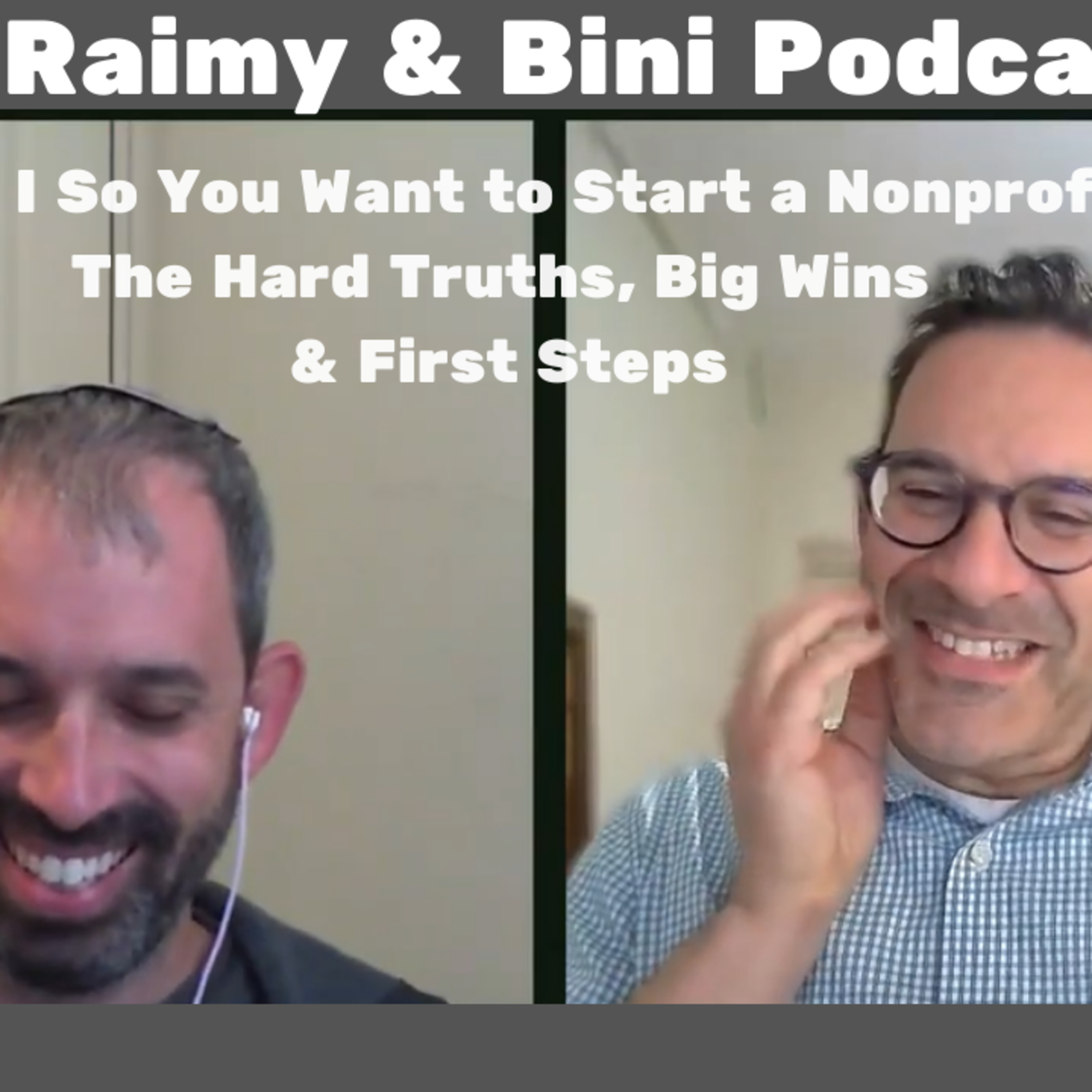 The Raimy and Bini Podcast
