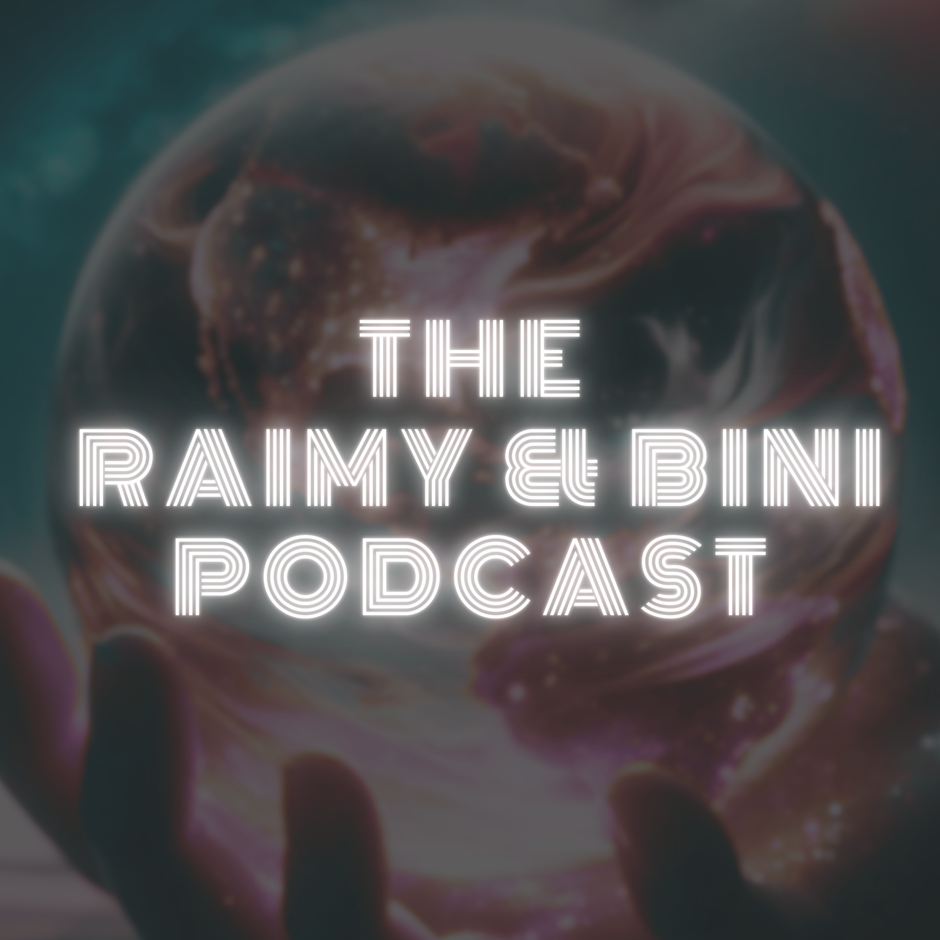 The Raimy and Bini Podcast