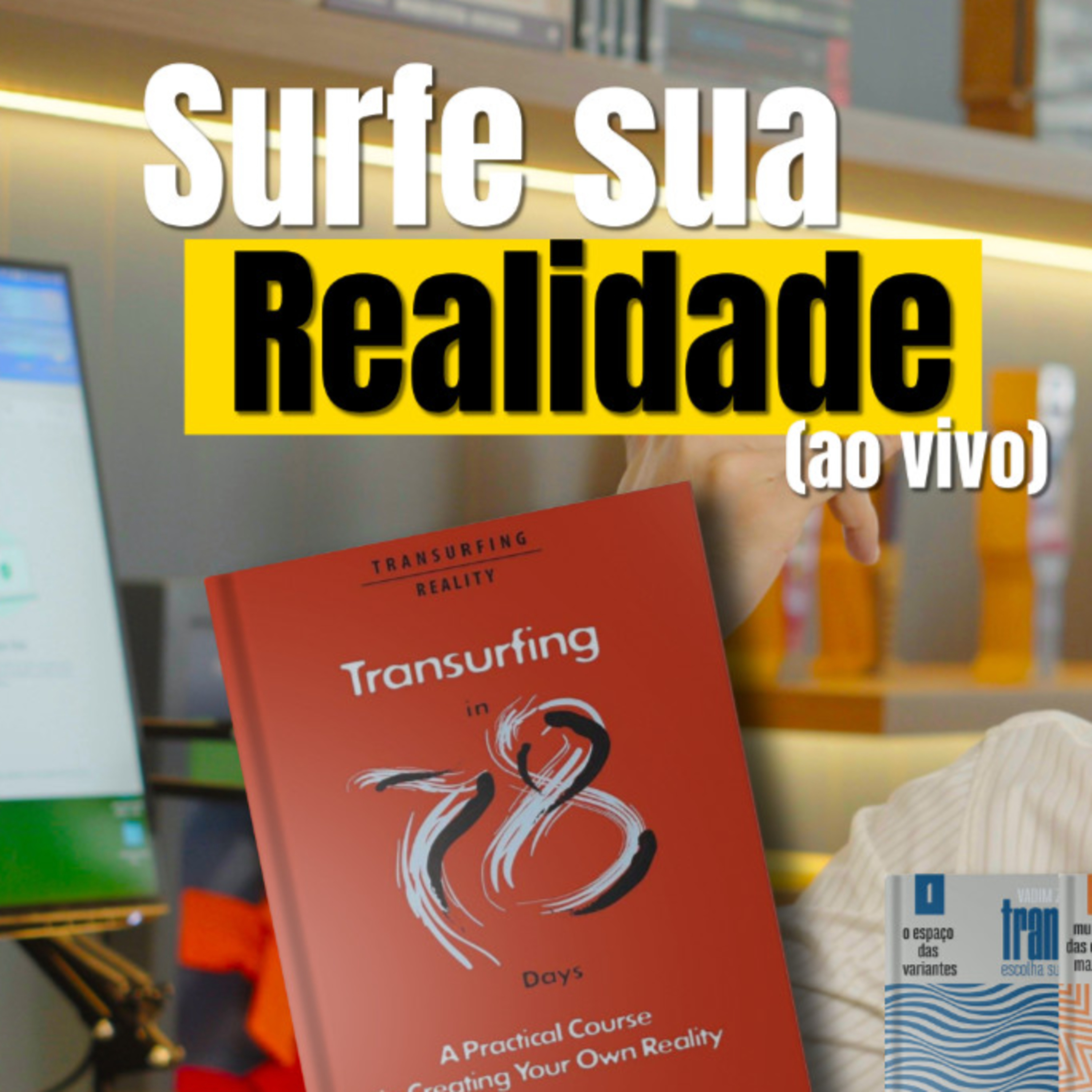 TRANSURFING na Prática! (ao Vivo) episode artwork