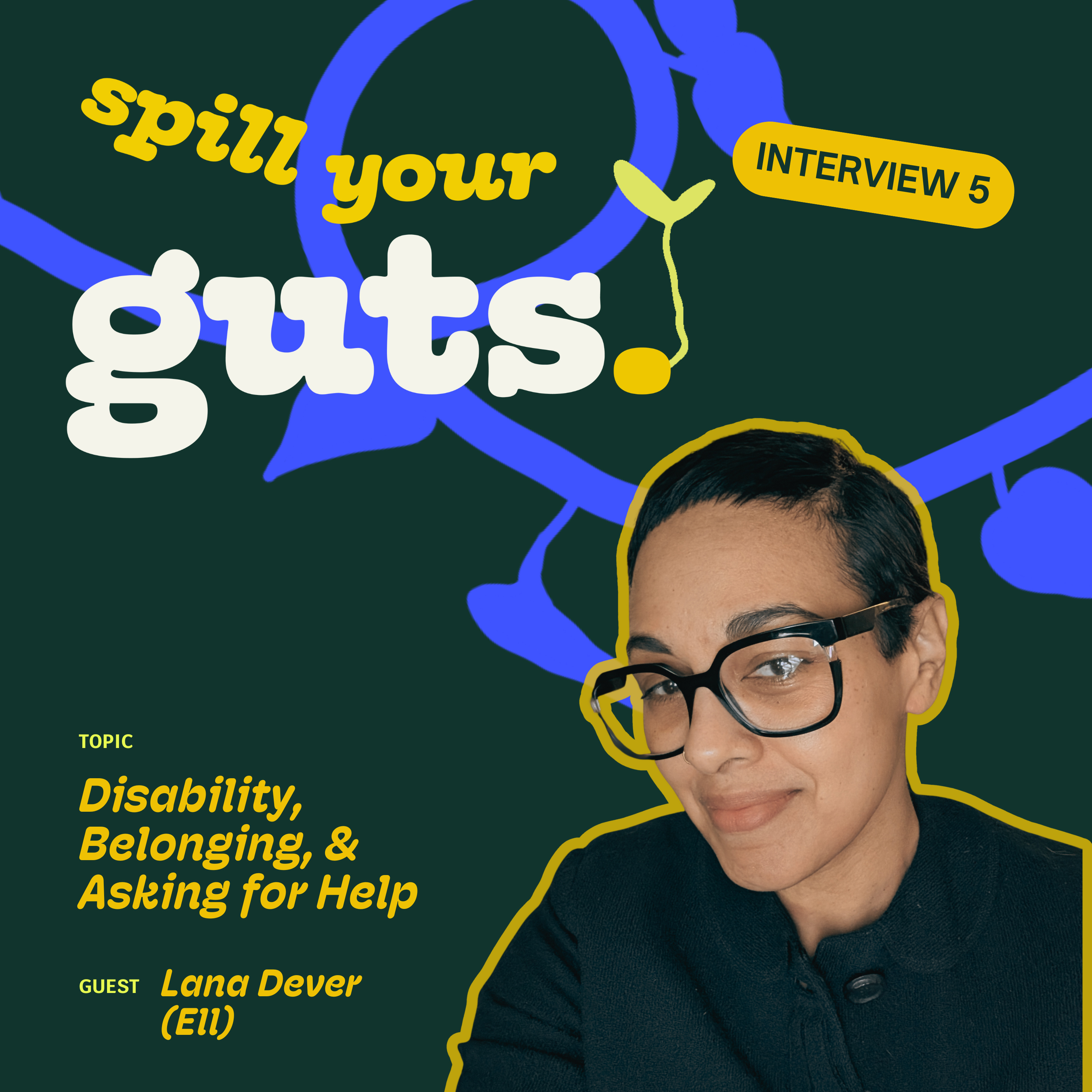 Disability, Belonging & Asking for Help with Lana Dever  episode artwork