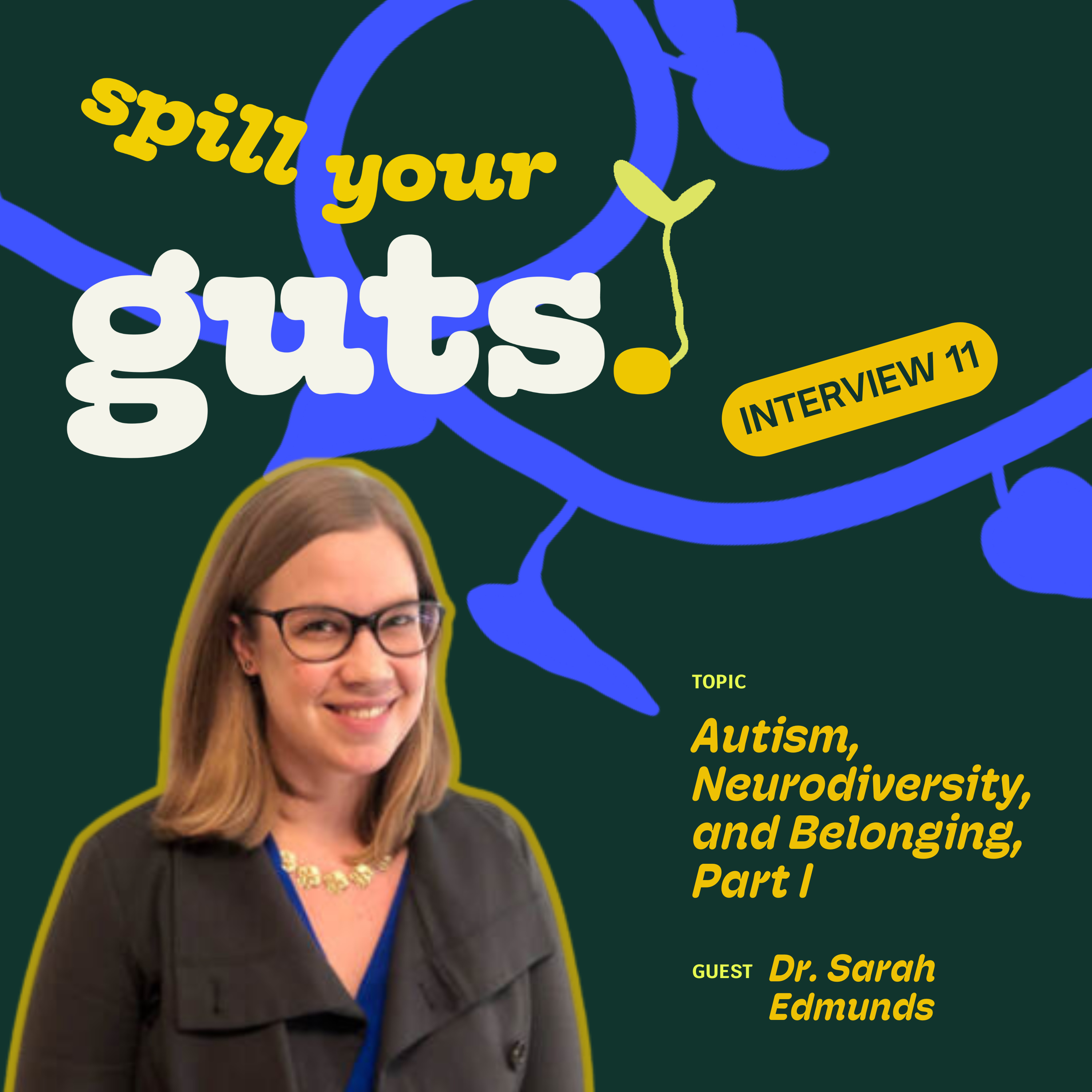 Autism, Neurodiversity, and Belonging, Part I: A Conversation with Dr. Sarah Edmunds episode artwork